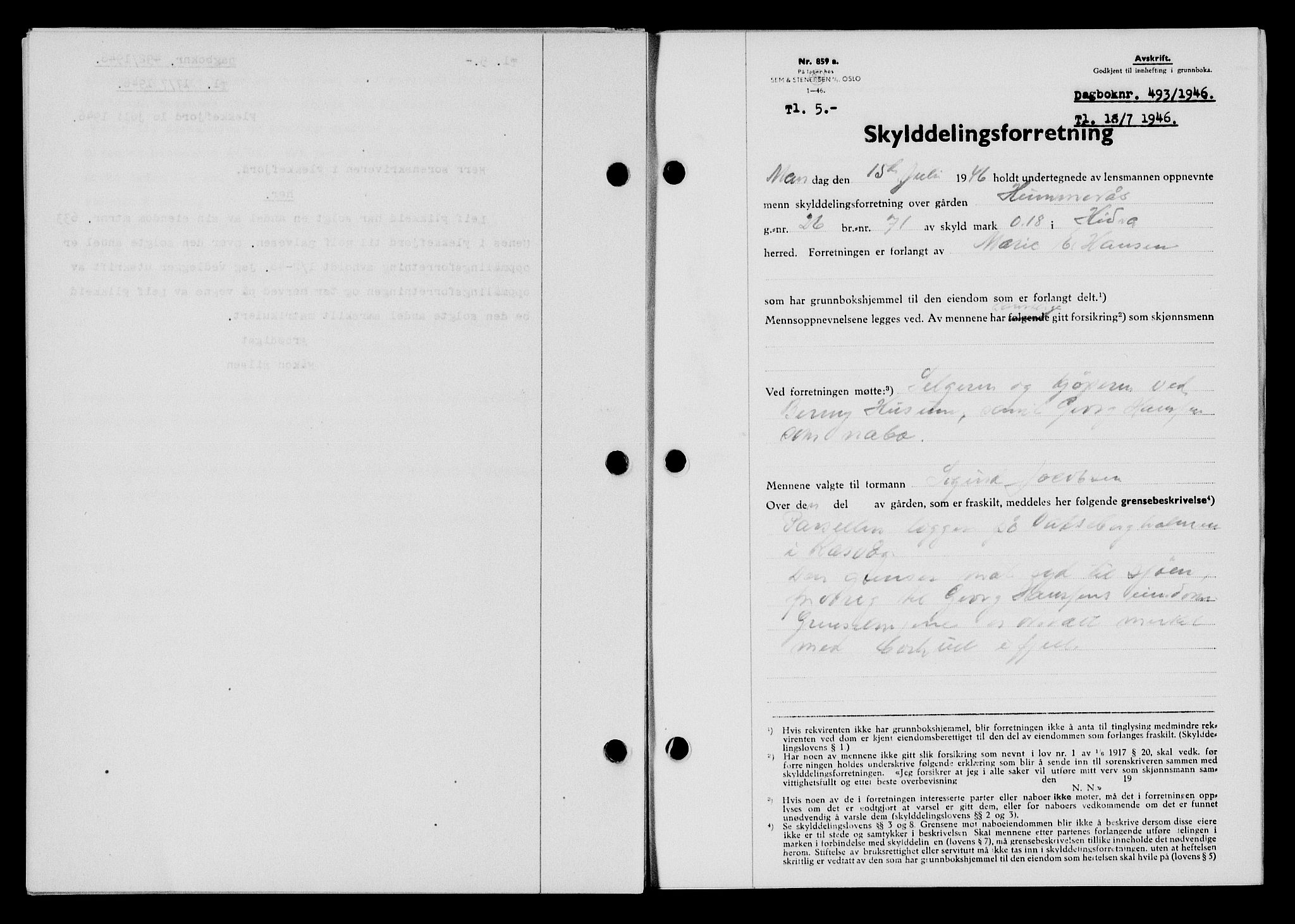 Flekkefjord sorenskriveri, SAK/1221-0001/G/Gb/Gba/L0060: Mortgage book no. A-8, 1945-1946, Diary no: : 493/1946