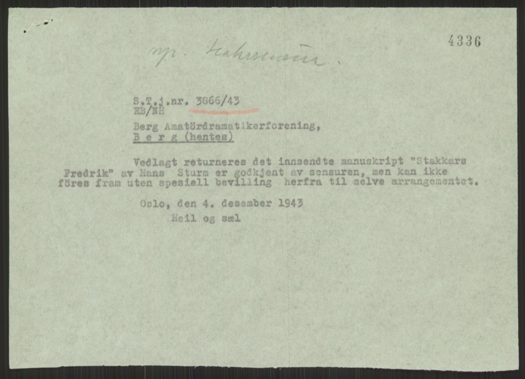 Kultur- og folkeopplysningsdepartementet. Kulturavdelingen. Statens teaterdirektorat, AV/RA-S-6129/D/Da/L0039/0007: -- / Teaterdirektoratet Teatersensur, 1943, p. 5