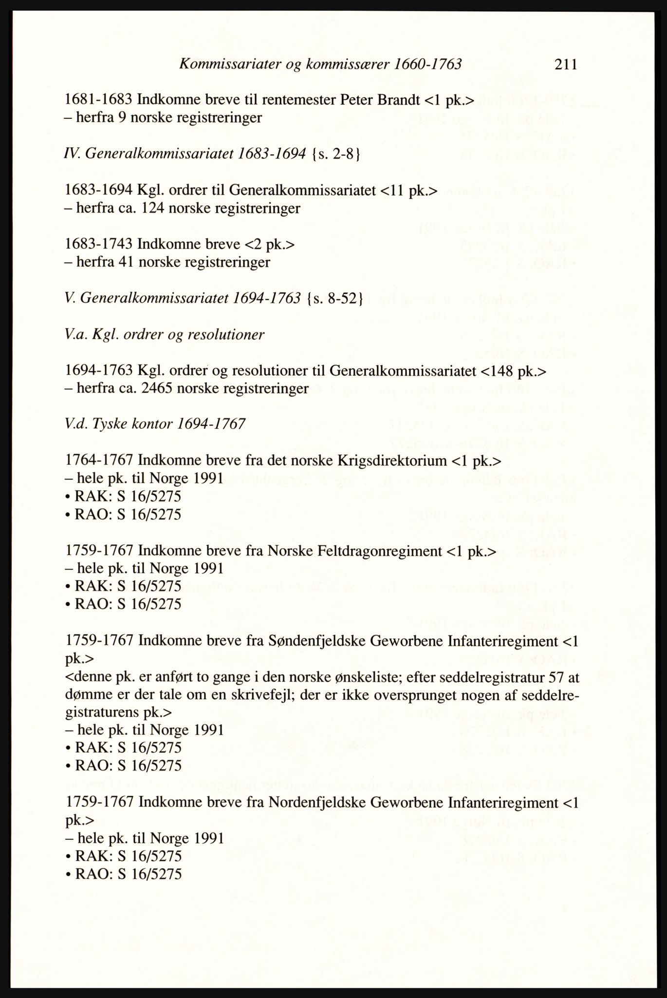 Publikasjoner utgitt av Arkivverket, PUBL/PUBL-001/A/0002: Erik Gøbel: NOREG, Tværregistratur over norgesrelevant materiale i Rigsarkivet i København (2000), 2000, p. 213