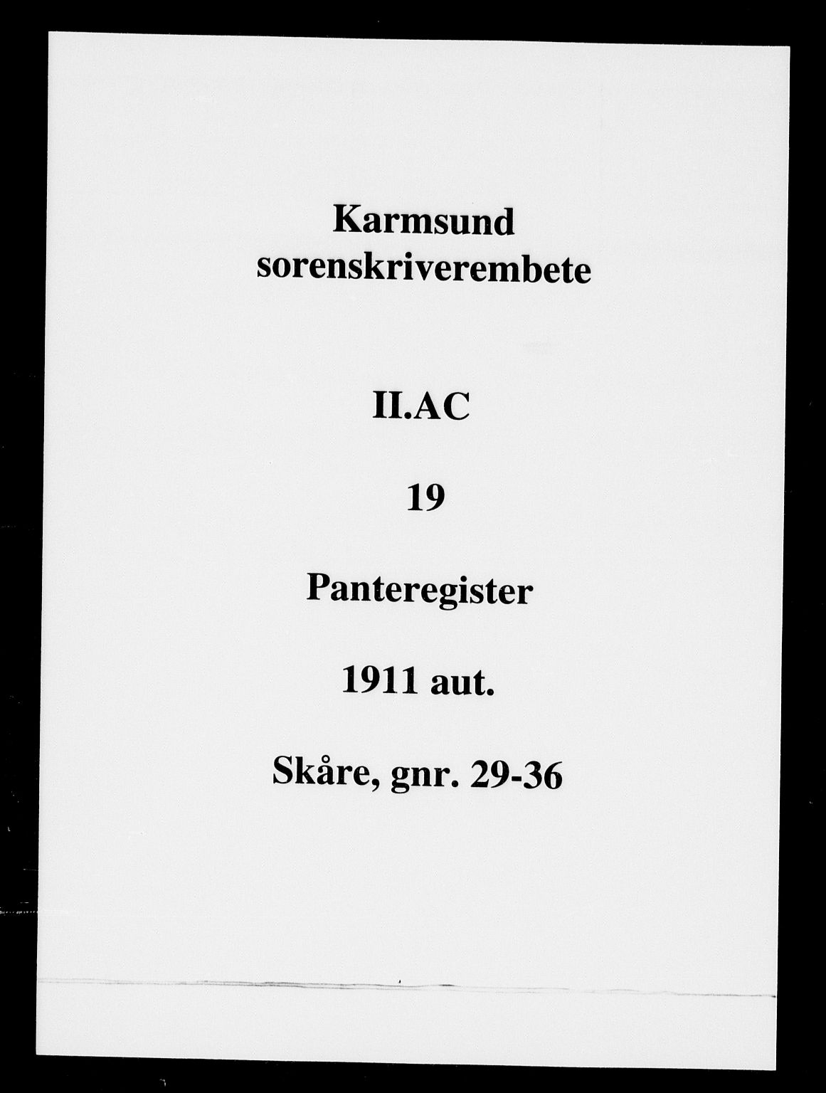 Karmsund sorenskriveri, SAST/A-100311/01/II/IIA/L0019: Mortgage register no. II AC 19, 1911