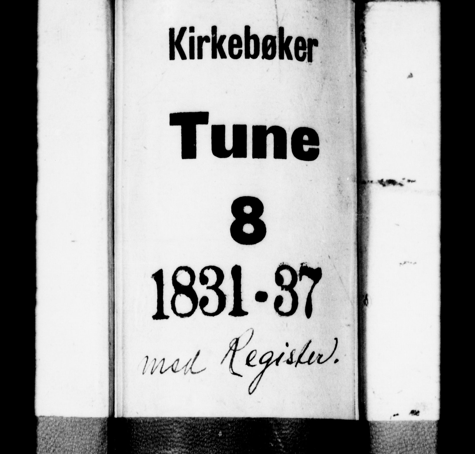 Tune prestekontor Kirkebøker, AV/SAO-A-2007/F/Fa/L0007: Parish register (official) no. 7, 1831-1837