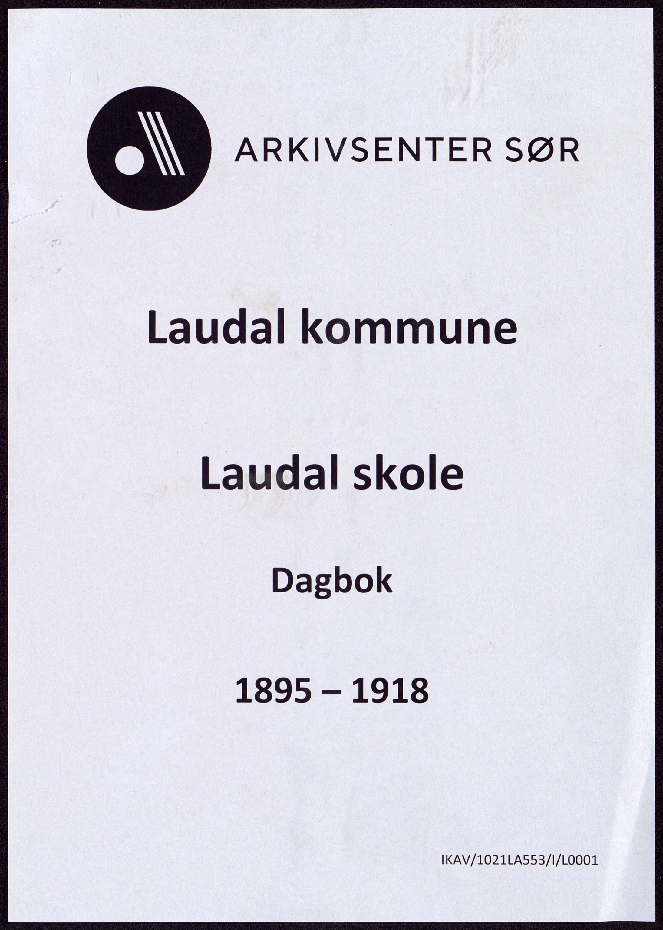 Laudal kommune - Laudal Skole, ARKSOR/1021LA553/I/L0001: Dagbok, 1895-1918