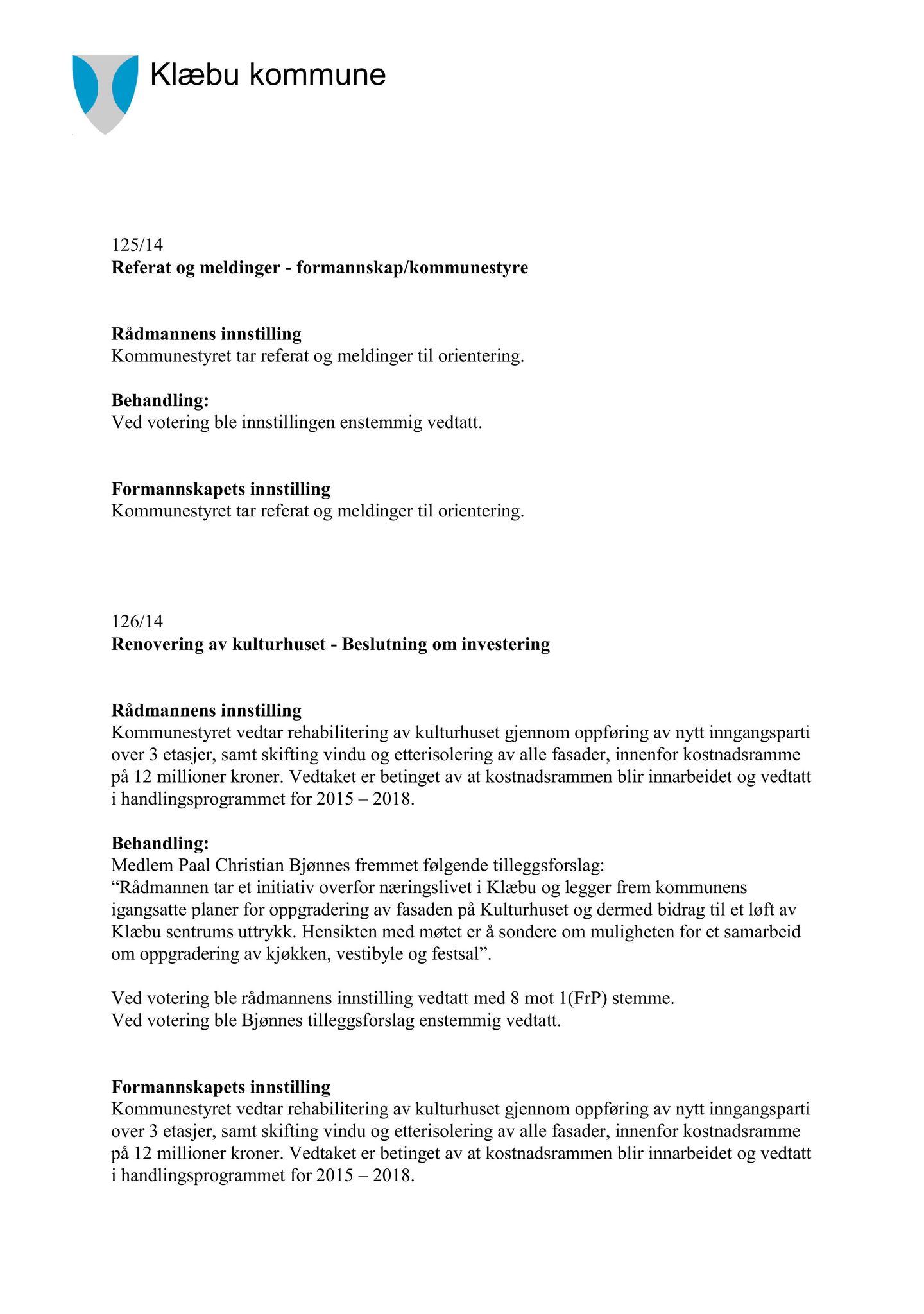 Klæbu Kommune, TRKO/KK/02-FS/L007: Formannsskapet - Møtedokumenter, 2014, p. 4441