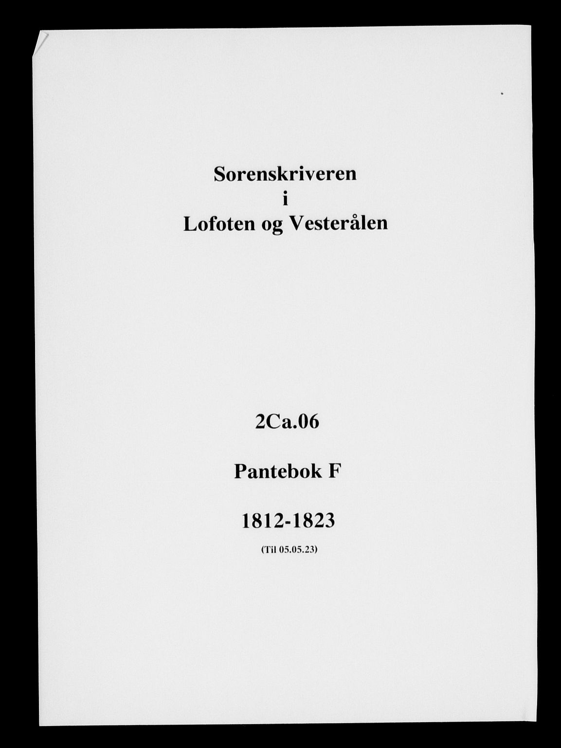 Vesterålen sorenskriveri, SAT/A-4180/1/2/2Ca/L0006: Mortgage book no. F, 1812-1823