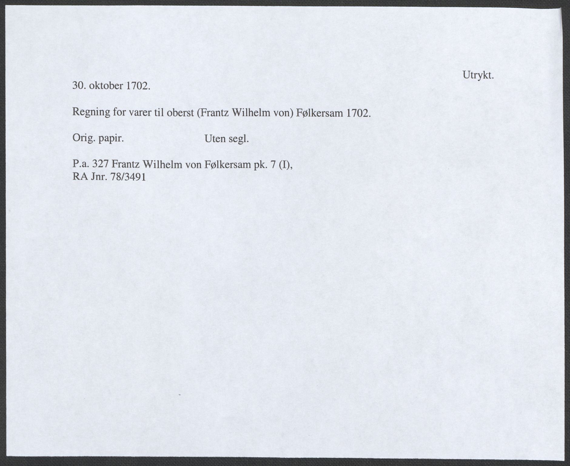 Riksarkivets diplomsamling, RA/EA-5965/F12/L0004: Pk. 7 (I), 1490-1729, p. 148
