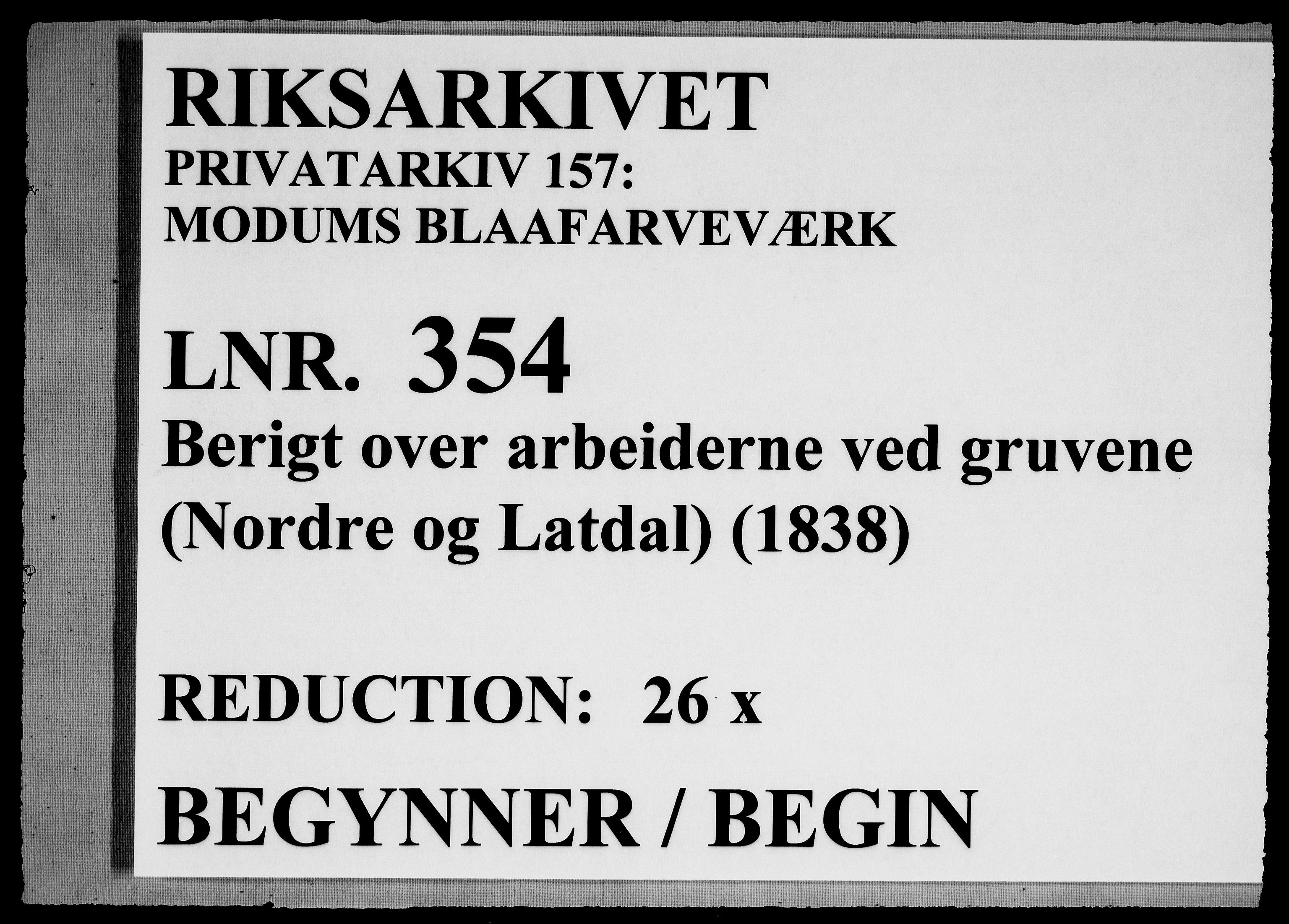 Modums Blaafarveværk, RA/PA-0157/G/Ge/L0354/0001: -- / Berigt over arbeiderne ved gruvene. Ført ukesvis. De Nordre og Latdals Cobolt Gruber, 1838, p. 1
