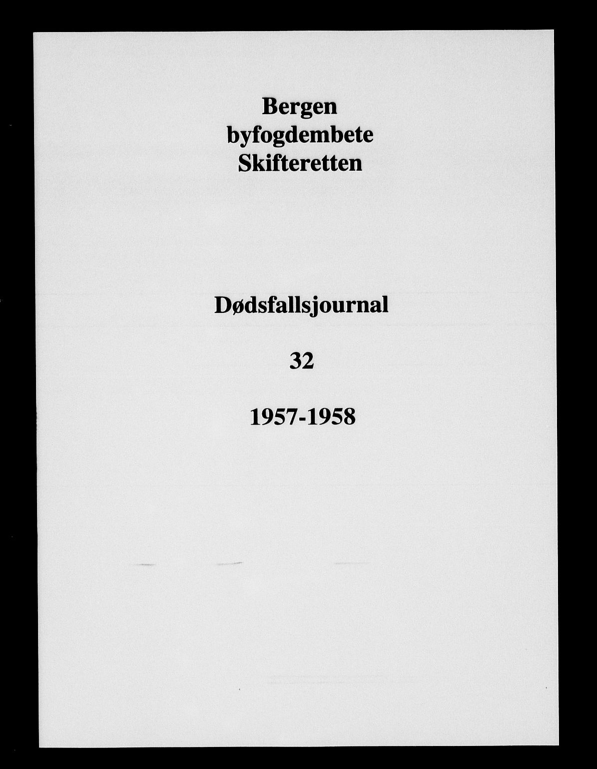 Byfogd og Byskriver i Bergen, AV/SAB-A-3401/06/06Na/L0033: Dødsfallsjournaler, 1957-1958