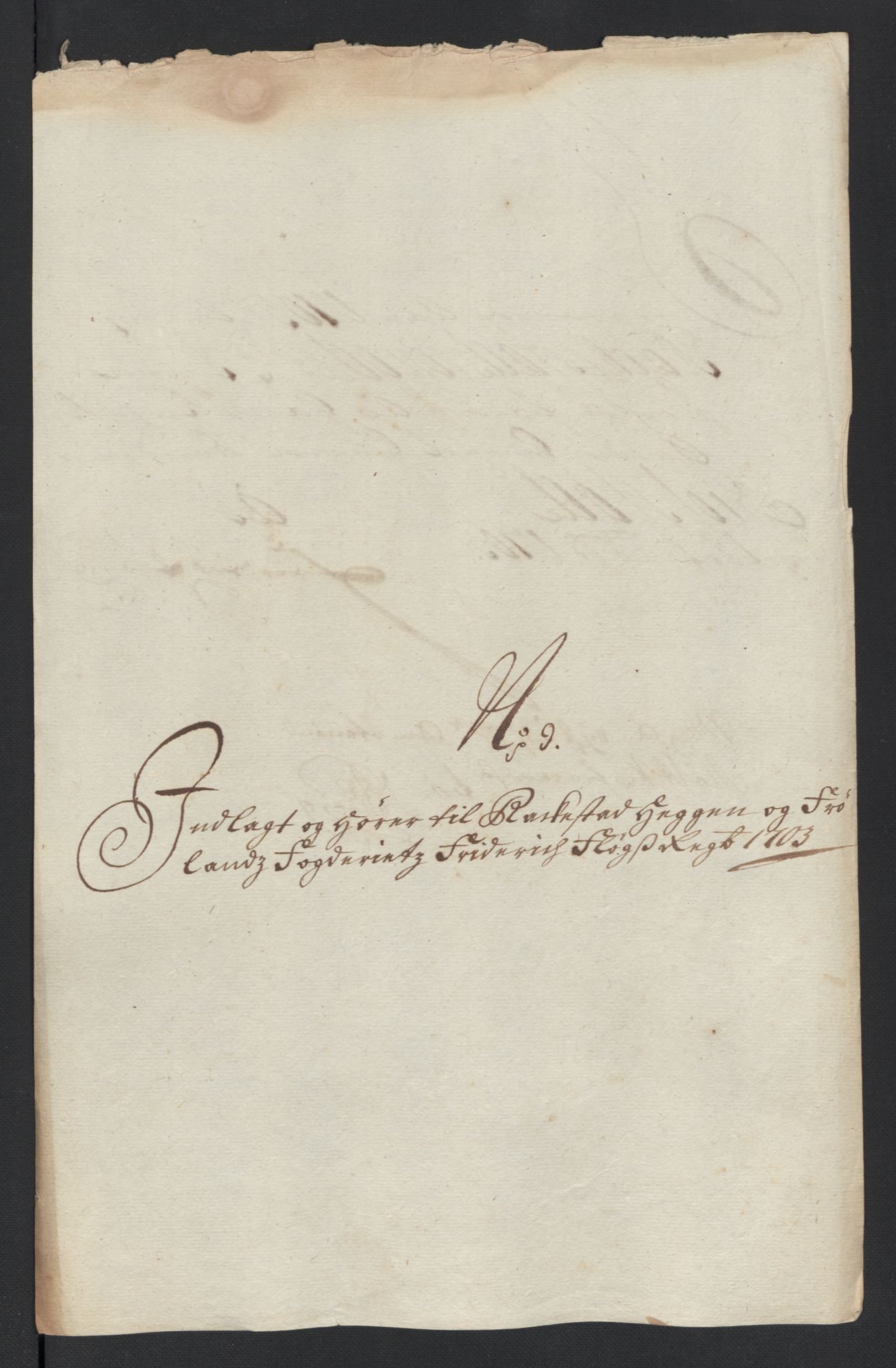 Rentekammeret inntil 1814, Reviderte regnskaper, Fogderegnskap, AV/RA-EA-4092/R07/L0295: Fogderegnskap Rakkestad, Heggen og Frøland, 1703, p. 232