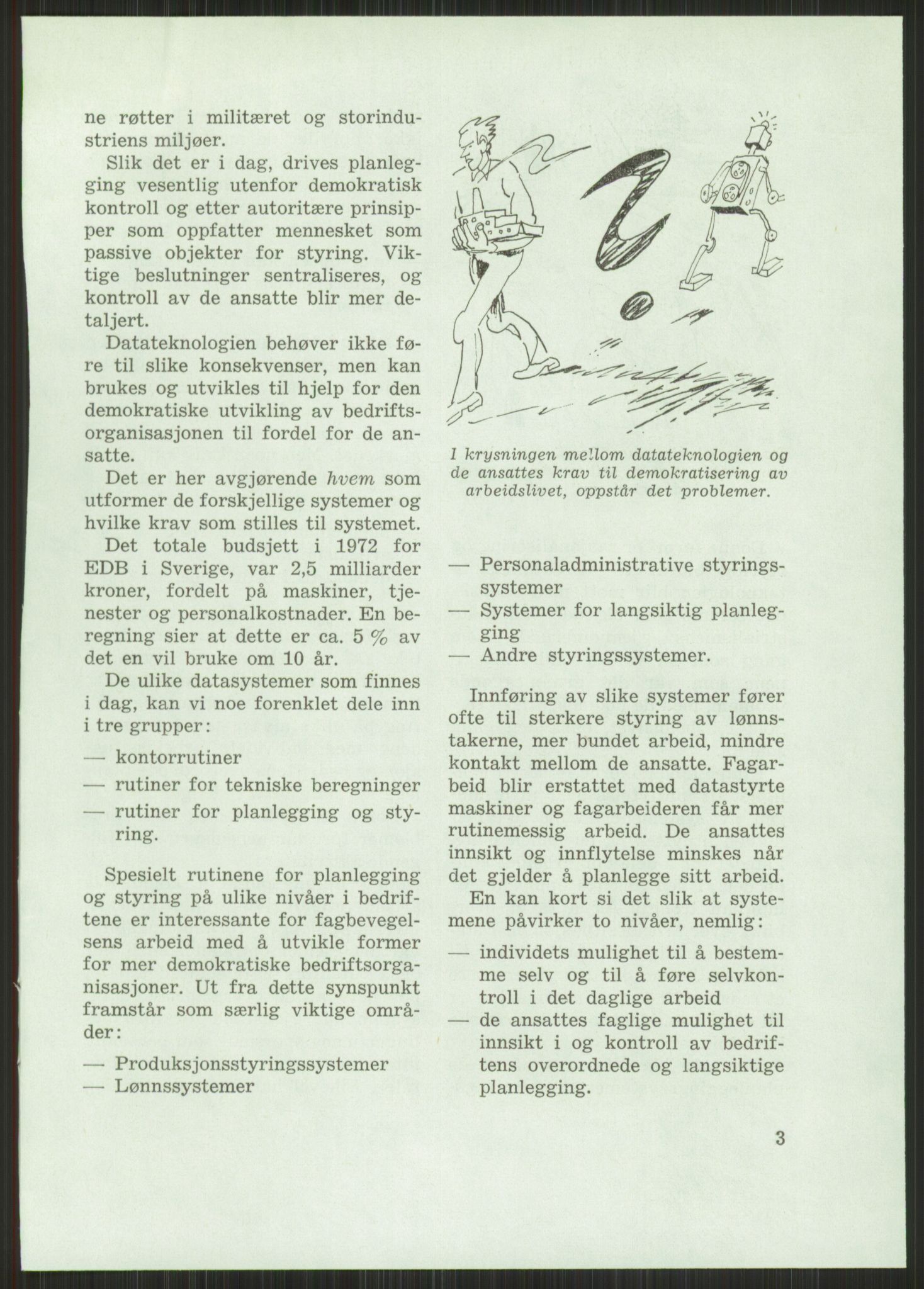 Nygaard, Kristen, AV/RA-PA-1398/F/Fi/L0004: Fagbevegelse, demokrati, Jern- og Metallprosjektet, 1970-2002, p. 29