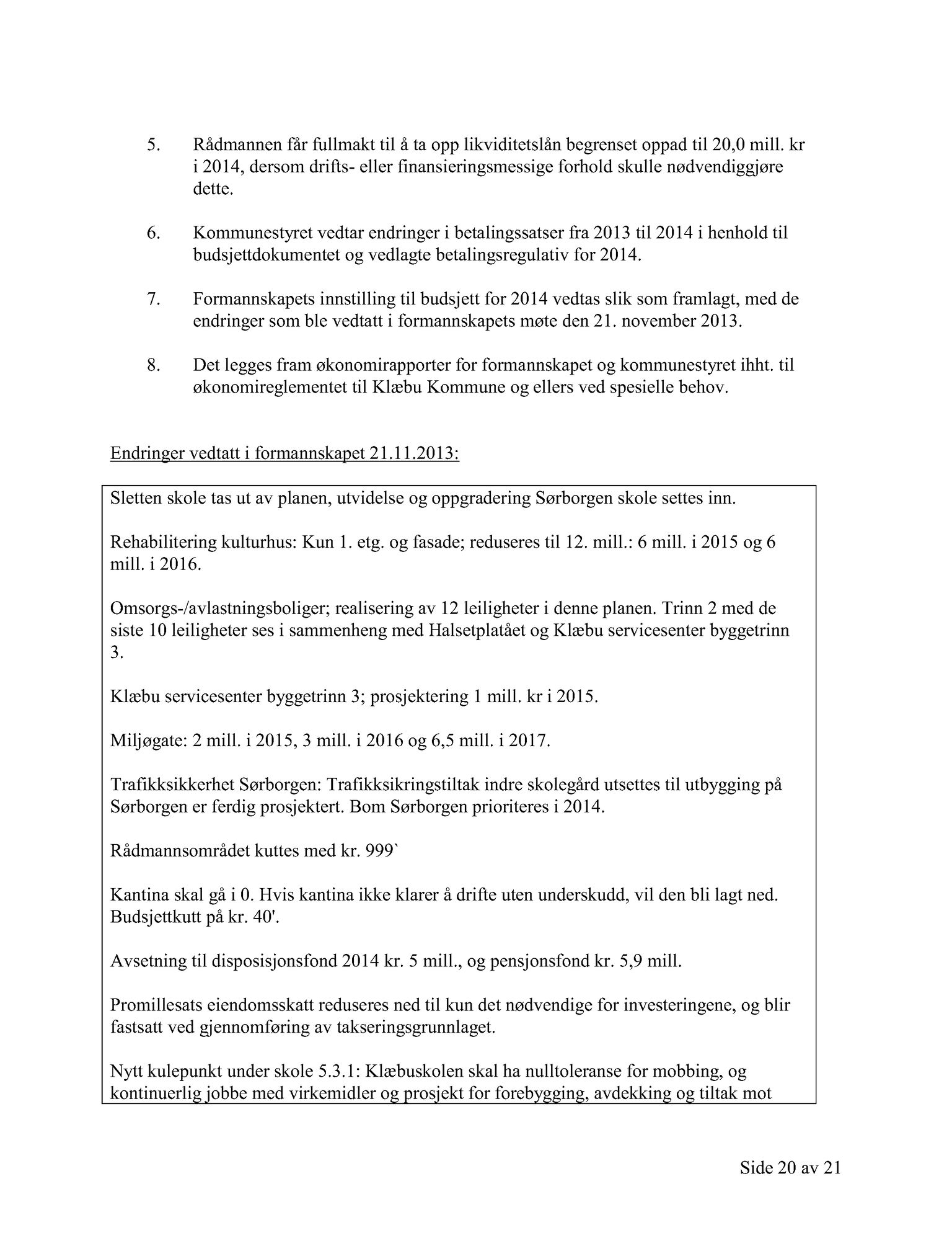 Klæbu Kommune, TRKO/KK/01-KS/L006: Kommunestyret - Møtedokumenter, 2013, p. 1858