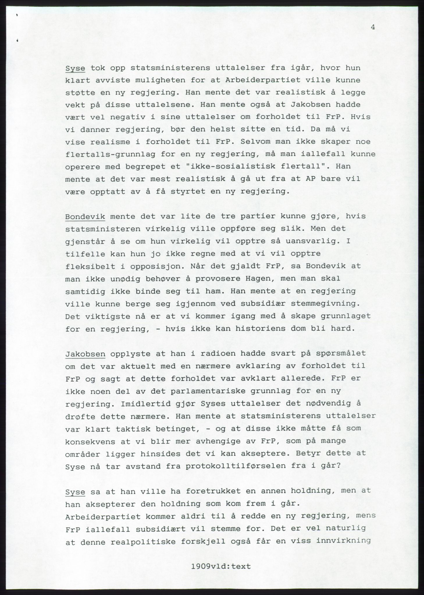 Forhandlingsmøtene 1989 mellom Høyre, KrF og Senterpartiet om dannelse av regjering, AV/RA-PA-0697/A/L0001: Forhandlingsprotokoll med vedlegg, 1989, p. 61