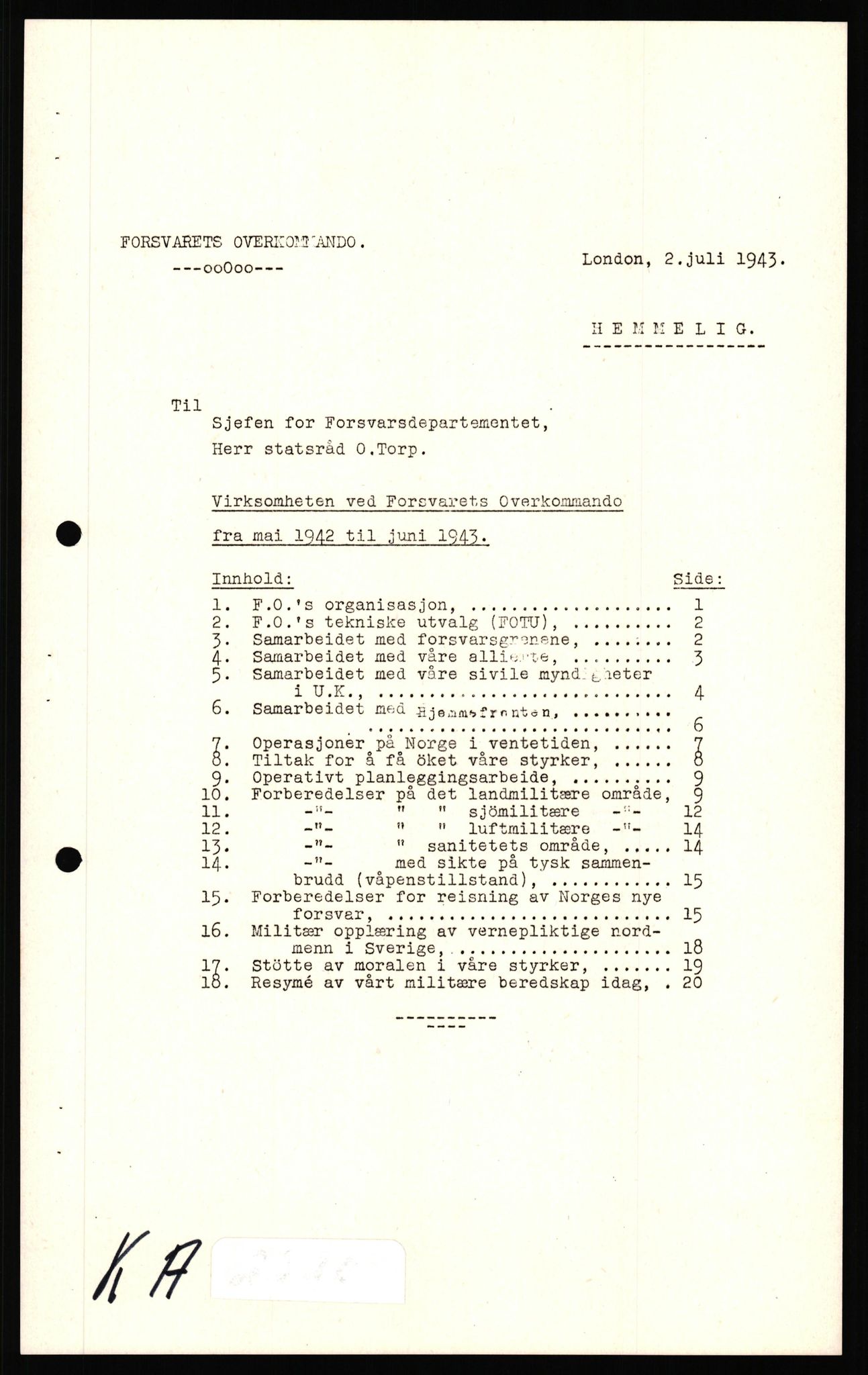 Forsvaret, Forsvarets krigshistoriske avdeling, AV/RA-RAFA-2017/Y/Yf/L0211: II-C-11-2140  -  Forsvarets overkommandos virksomhet utenfor Norge, 1940-1945, p. 825