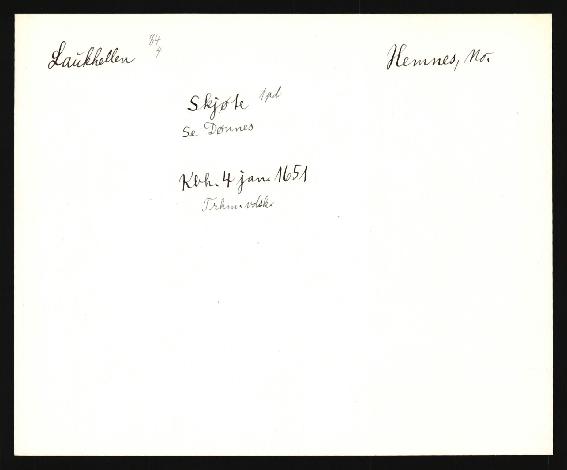 Riksarkivets diplomsamling, AV/RA-EA-5965/F35/F35e/L0034: Registreringssedler Nordland, Troms og ikke stedfestede ("uplasserte") sedler, 1400-1700, p. 199