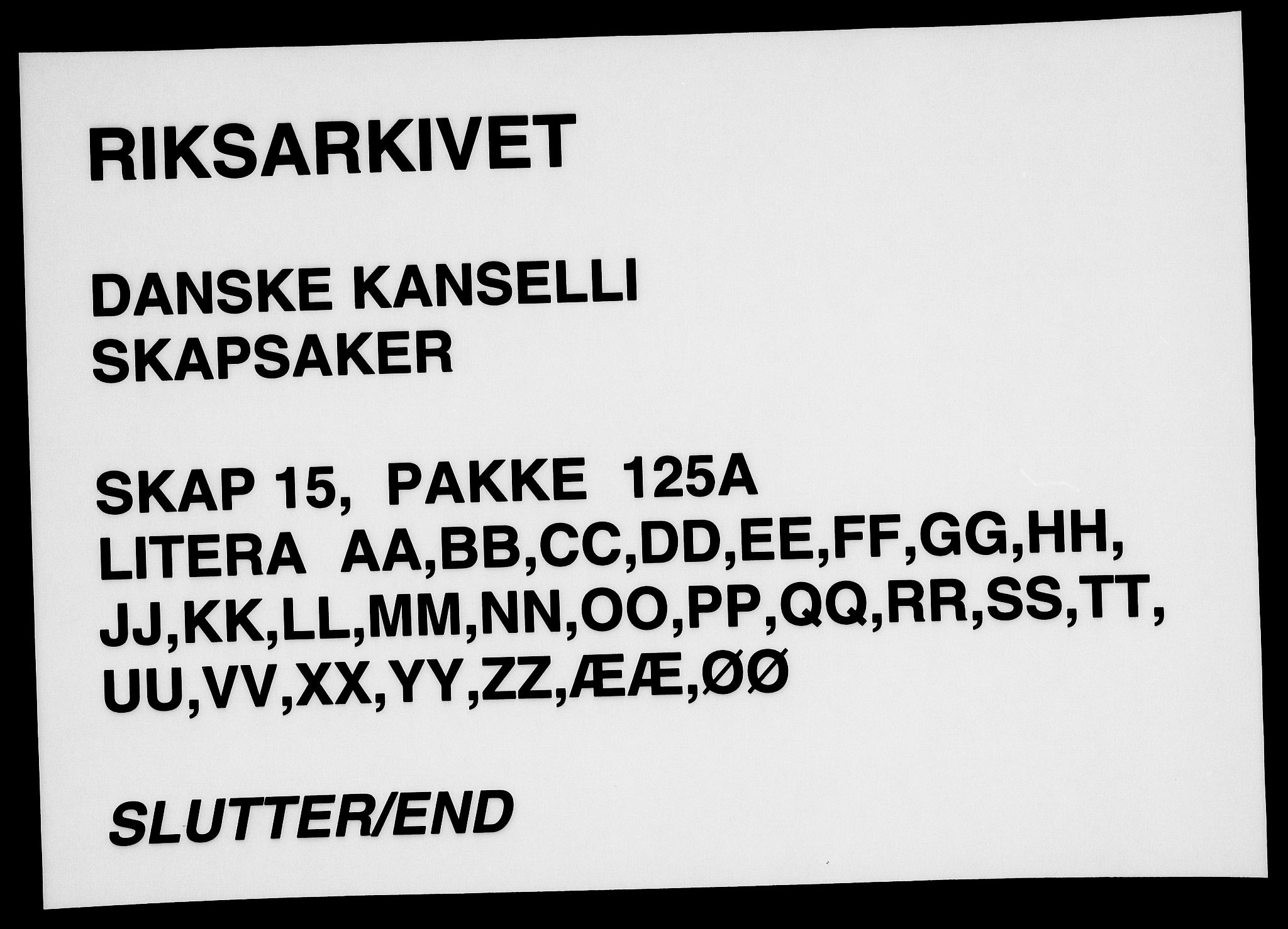 Danske Kanselli, Skapsaker, AV/RA-EA-4061/F/L0078: Skap 15, pakke 125A, 1591-1706, p. 199