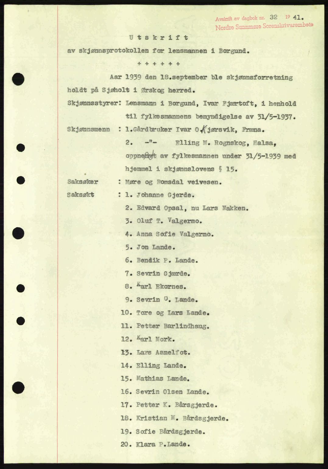 Nordre Sunnmøre sorenskriveri, AV/SAT-A-0006/1/2/2C/2Ca: Mortgage book no. A10, 1940-1941, Diary no: : 32/1941