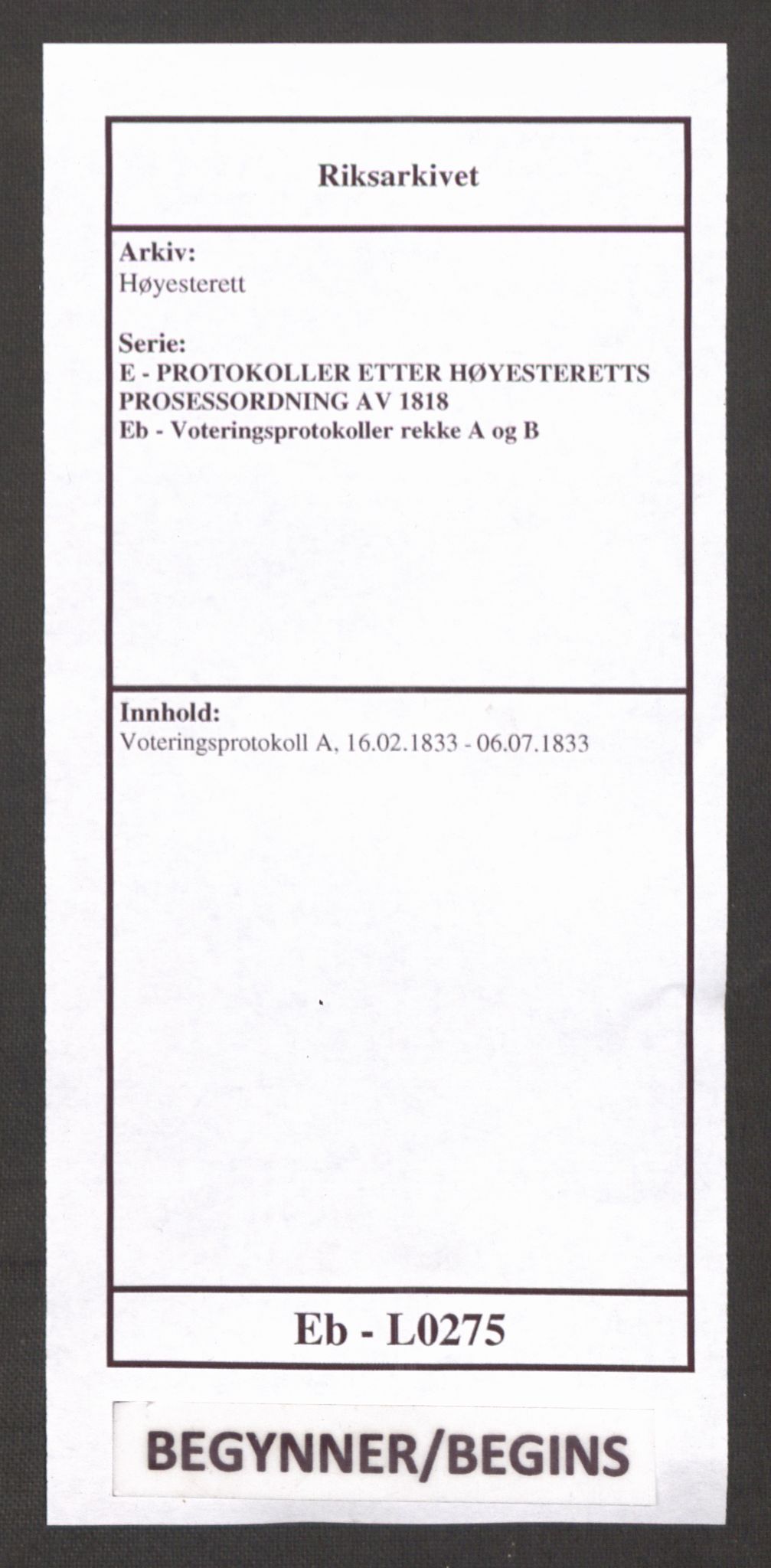 Høyesterett, AV/RA-S-1002/E/Eb/Ebb/L0021/0002: Voteringsprotokoller / Voteringsprotokoll, 1833