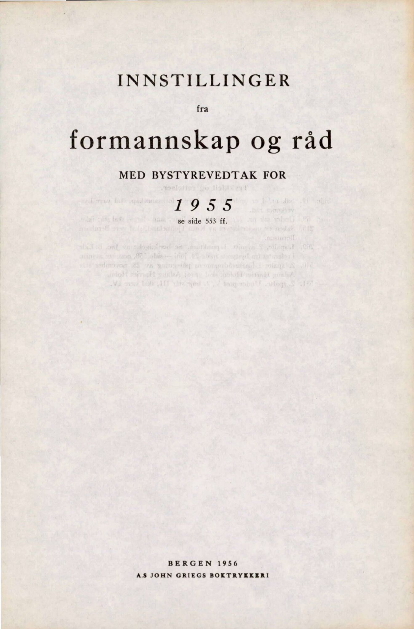 Bergen kommune. Formannskapet, BBA/A-0003/Ad/L0170: Bergens Kommuneforhandlinger, bind I, 1955