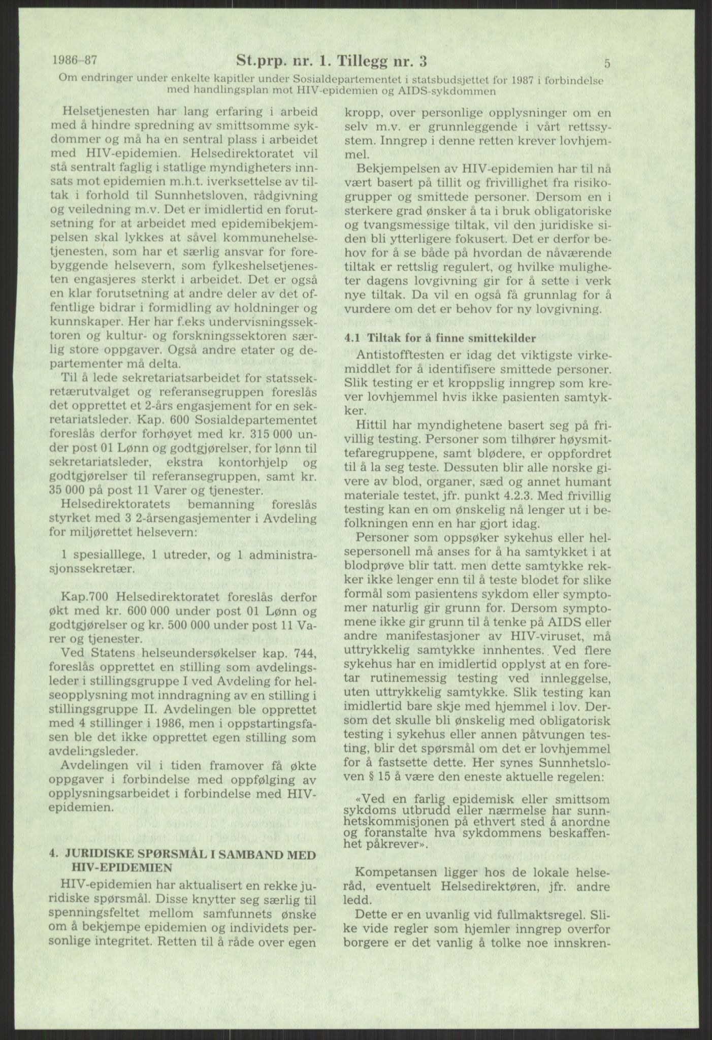 Sosialdepartementet, Administrasjons-, trygde-, plan- og helseavdelingen, AV/RA-S-6179/D/L2240/0003: -- / 619 Diverse. HIV/AIDS, 1986-1987, p. 141