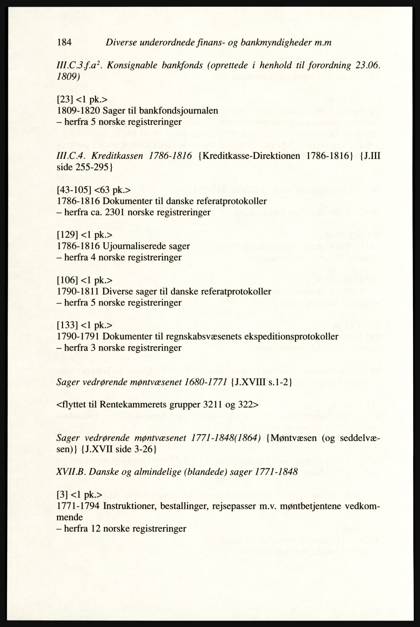 Publikasjoner utgitt av Arkivverket, PUBL/PUBL-001/A/0002: Erik Gøbel: NOREG, Tværregistratur over norgesrelevant materiale i Rigsarkivet i København (2000), 2000, p. 186