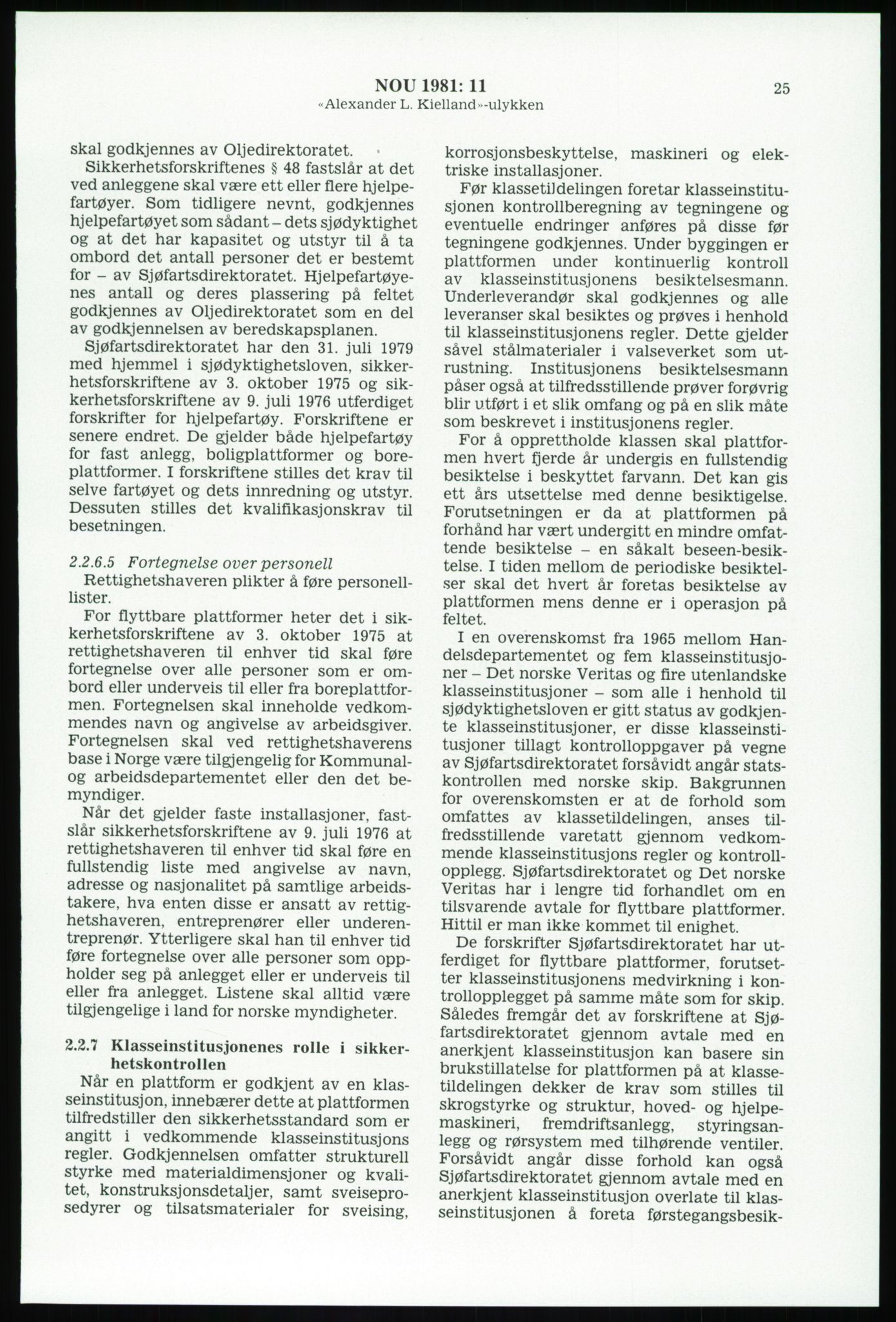 Justisdepartementet, Granskningskommisjonen ved Alexander Kielland-ulykken 27.3.1980, AV/RA-S-1165/D/L0003: 0001 NOU 1981:11 Alexander Kielland ulykken/0002 Korrespondanse/0003: Alexander L. Kielland: Operating manual, 1980-1981, p. 24
