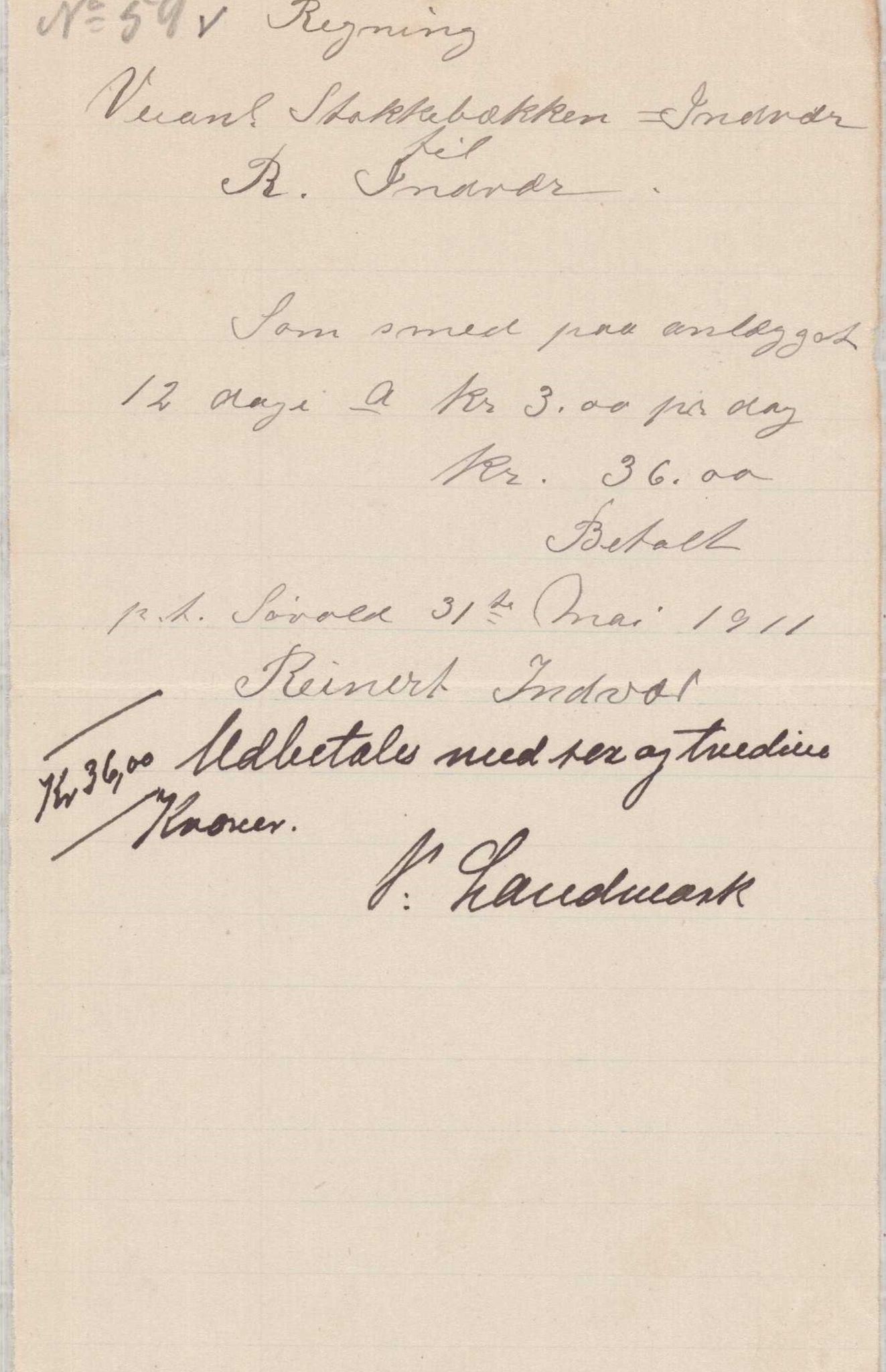 Finnaas kommune. Formannskapet, IKAH/1218a-021/E/Ea/L0001/0001: Rekneskap for veganlegg / Rekneskap for veganlegget Indvær - Stokkabakken, 1910-1915, p. 24