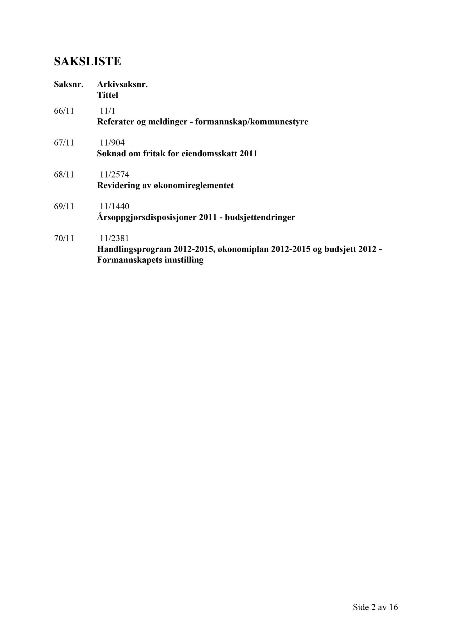 Klæbu Kommune, TRKO/KK/01-KS/L004: Kommunestyret - Møtedokumenter, 2011, p. 2639