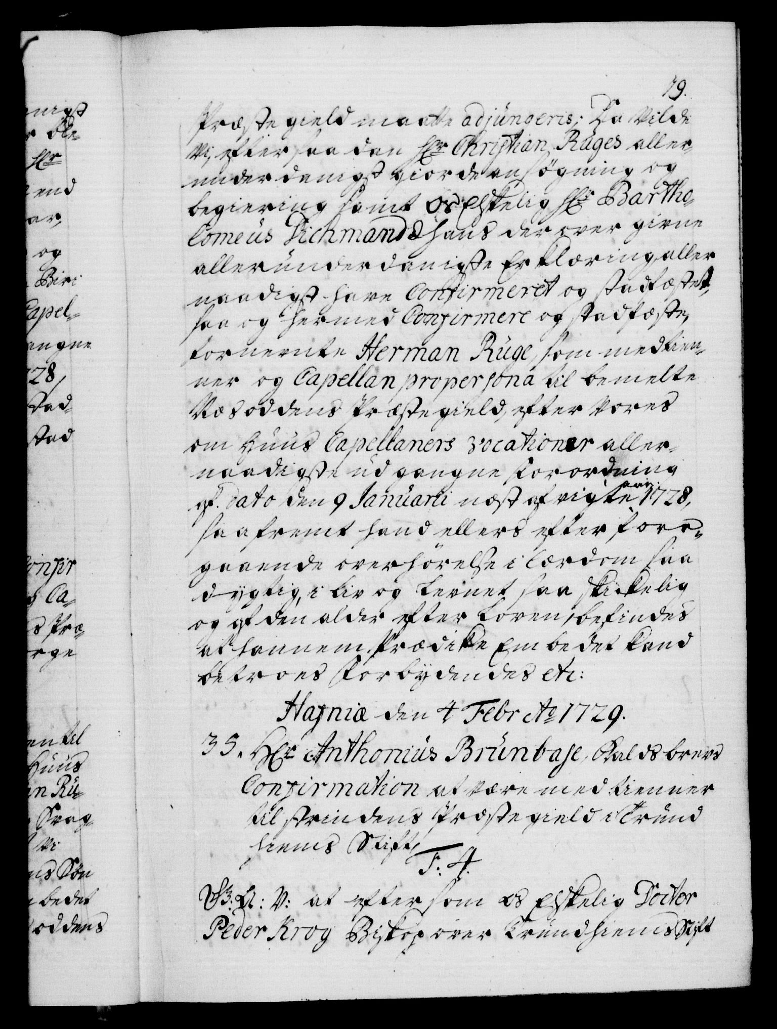 Danske Kanselli 1572-1799, AV/RA-EA-3023/F/Fc/Fca/Fcaa/L0026: Norske registre, 1729-1730, p. 19a