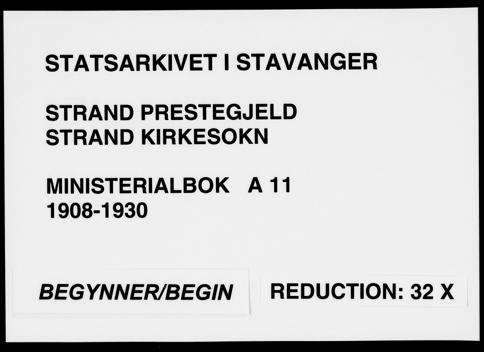 Strand sokneprestkontor, SAST/A-101828/H/Ha/Haa/L0011: Parish register (official) no. A 11, 1908-1930