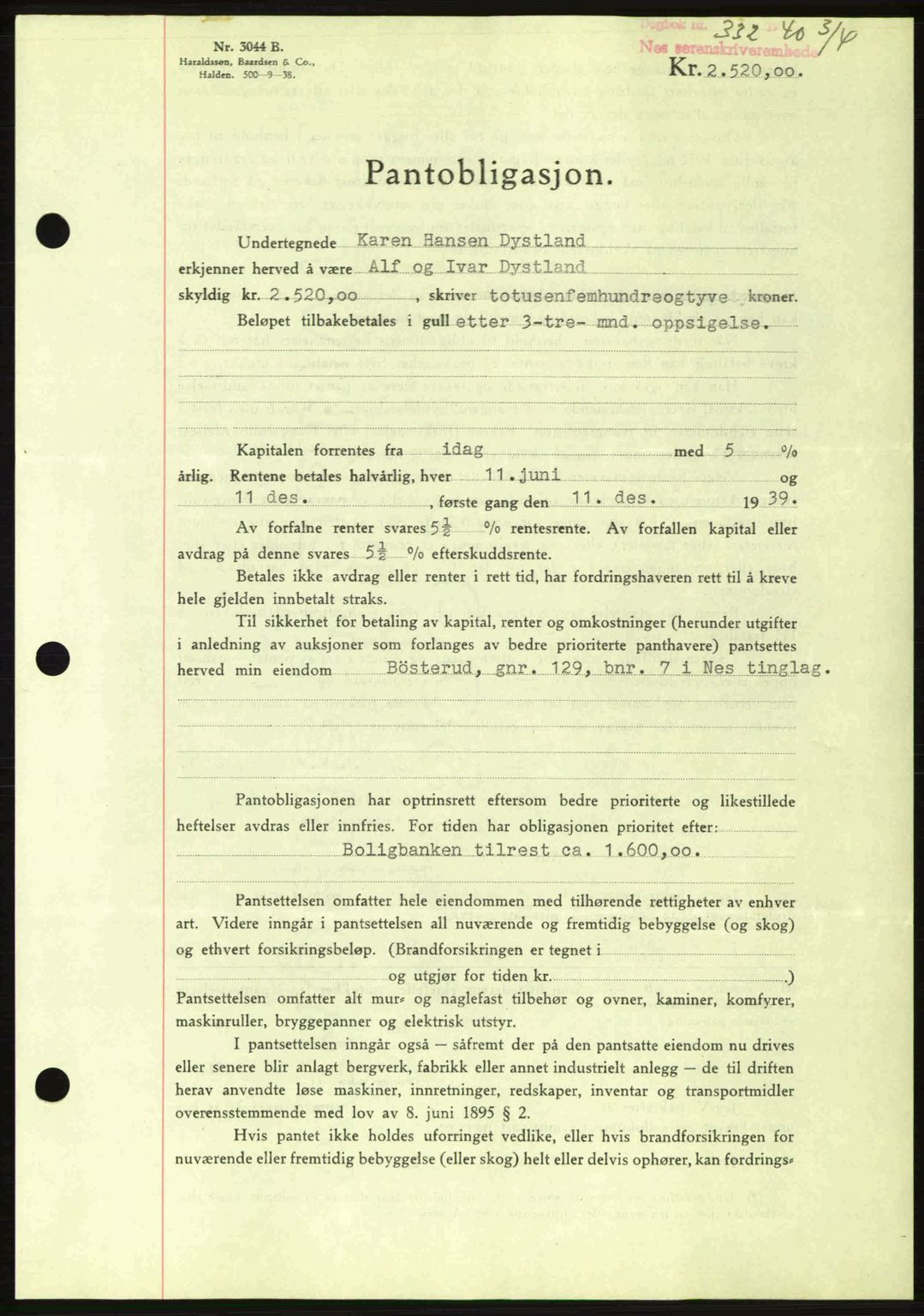 Nes tingrett, SAO/A-10548/G/Gb/Gbb/L0010: Mortgage book no. 54, 1939-1940, Diary no: : 332/1940