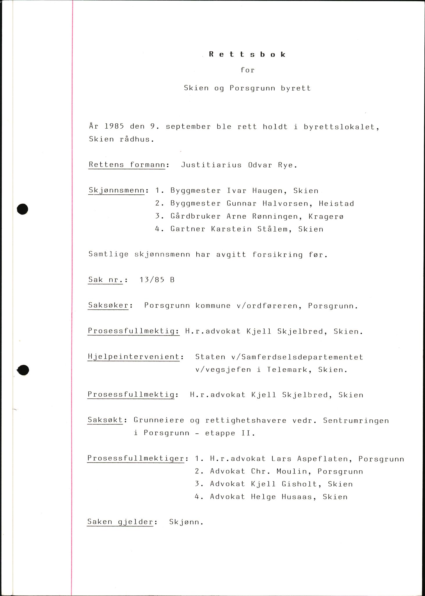 Porsgrunn og Skien byfogd, AV/SAKO-A-221/F/Fc/Fcc/L0067: Sivile saker, 1985, p. 1