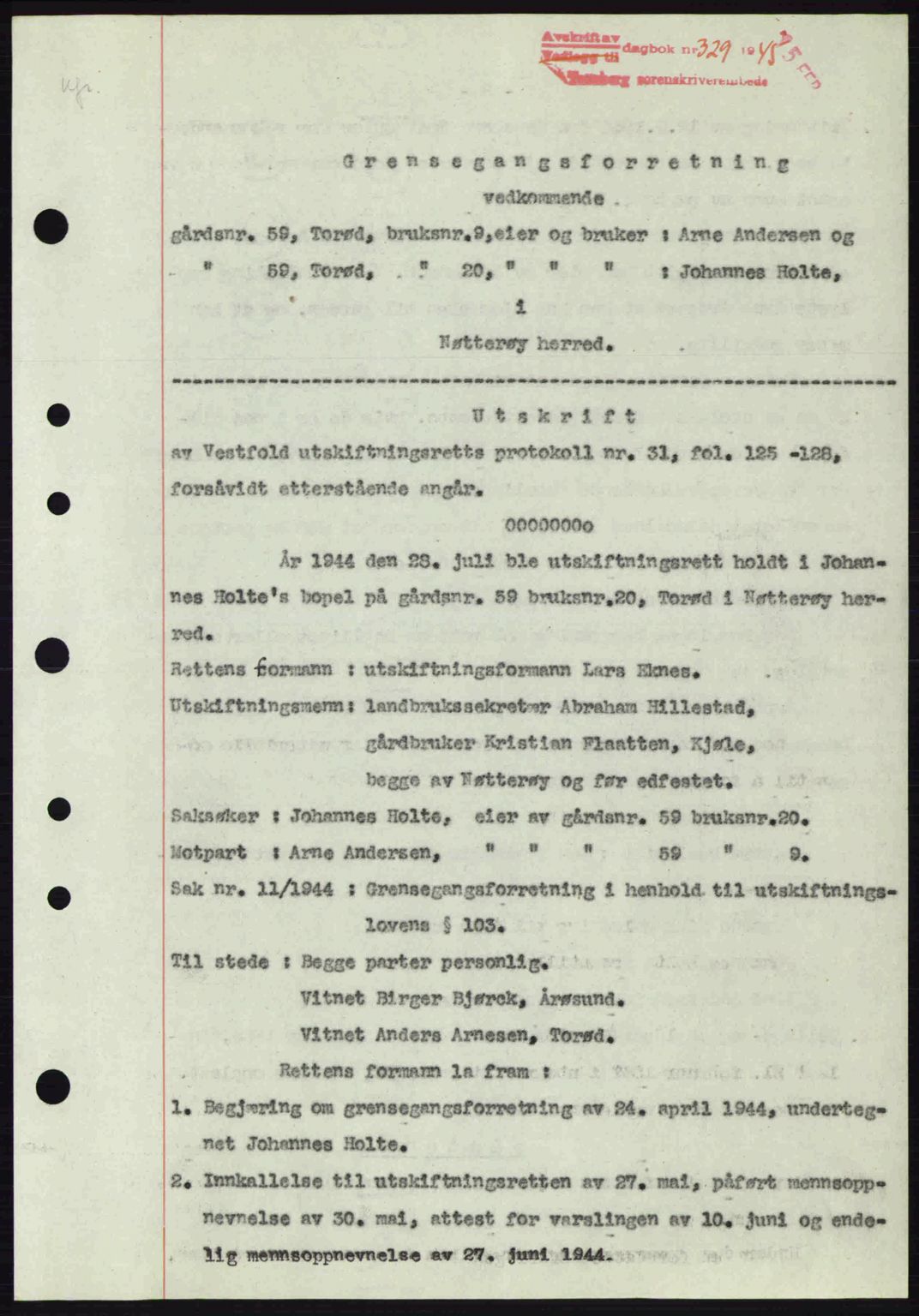 Tønsberg sorenskriveri, AV/SAKO-A-130/G/Ga/Gaa/L0016: Mortgage book no. A16, 1944-1945, Diary no: : 329/1945