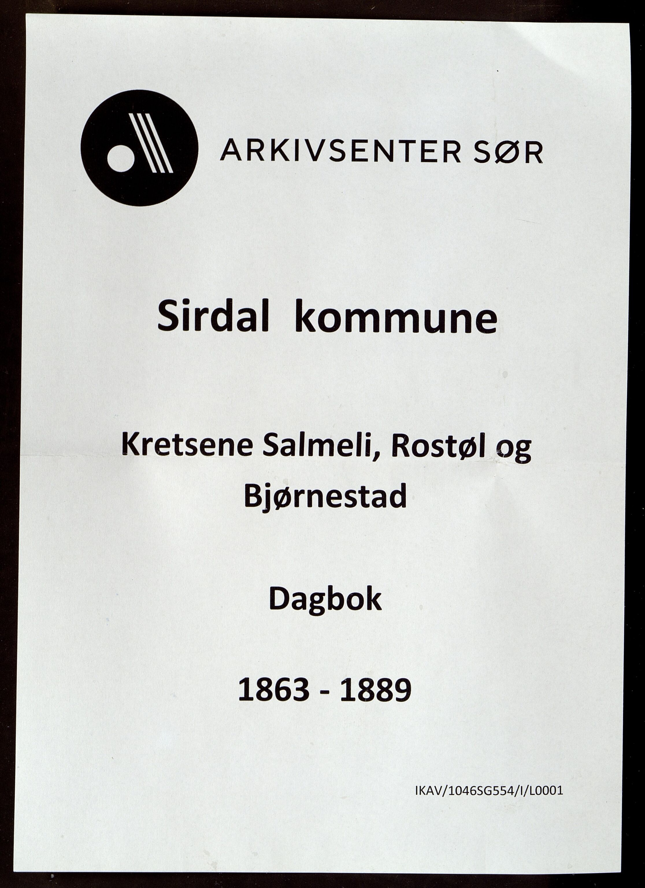 Sirdal kommune - Salmeli Krets, ARKSOR/1046SG554/I/L0001: Dagbok, 1863-1889