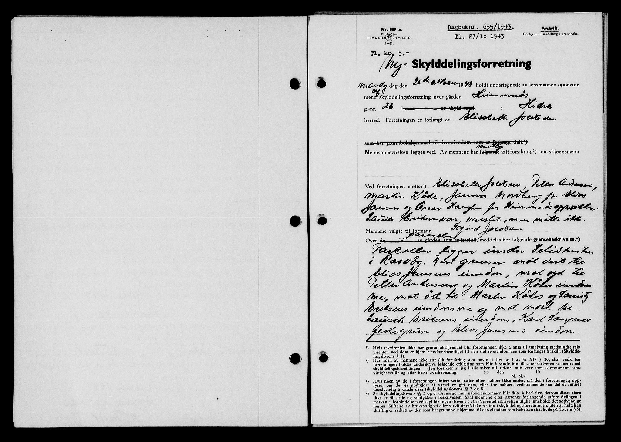 Flekkefjord sorenskriveri, SAK/1221-0001/G/Gb/Gba/L0058: Mortgage book no. A-6, 1942-1944, Diary no: : 655/1943