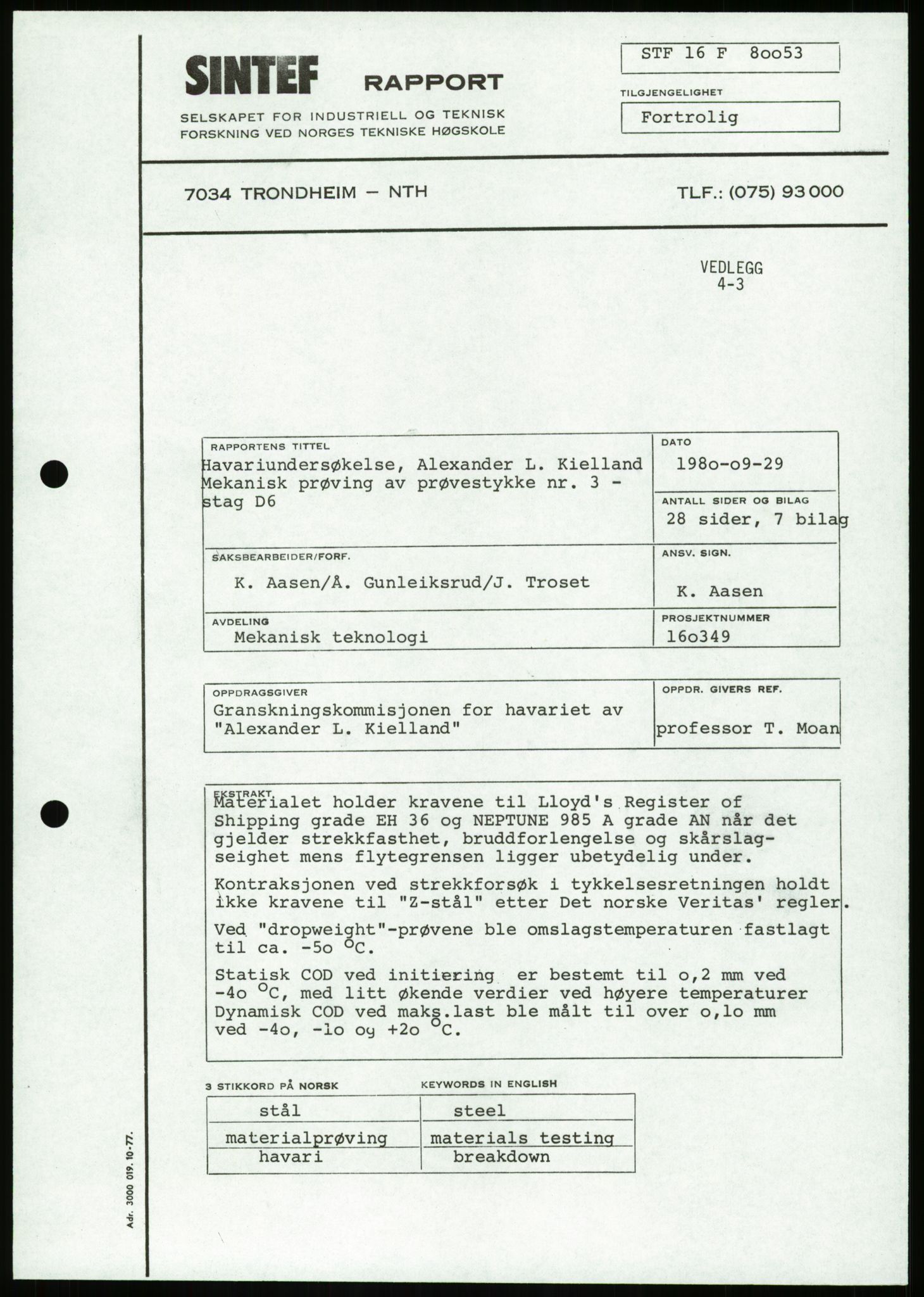 Justisdepartementet, Granskningskommisjonen ved Alexander Kielland-ulykken 27.3.1980, AV/RA-S-1165/D/L0023: Æ Øvrige Pentagone-rigger (Doku.liste + Æ1-Æ2, Æ4 av 4  - Æ3 mangler)/ ALK - SINTEF-undersøkelse av bruddflater og materialer (STF01 F80008), 1980-1981, p. 206