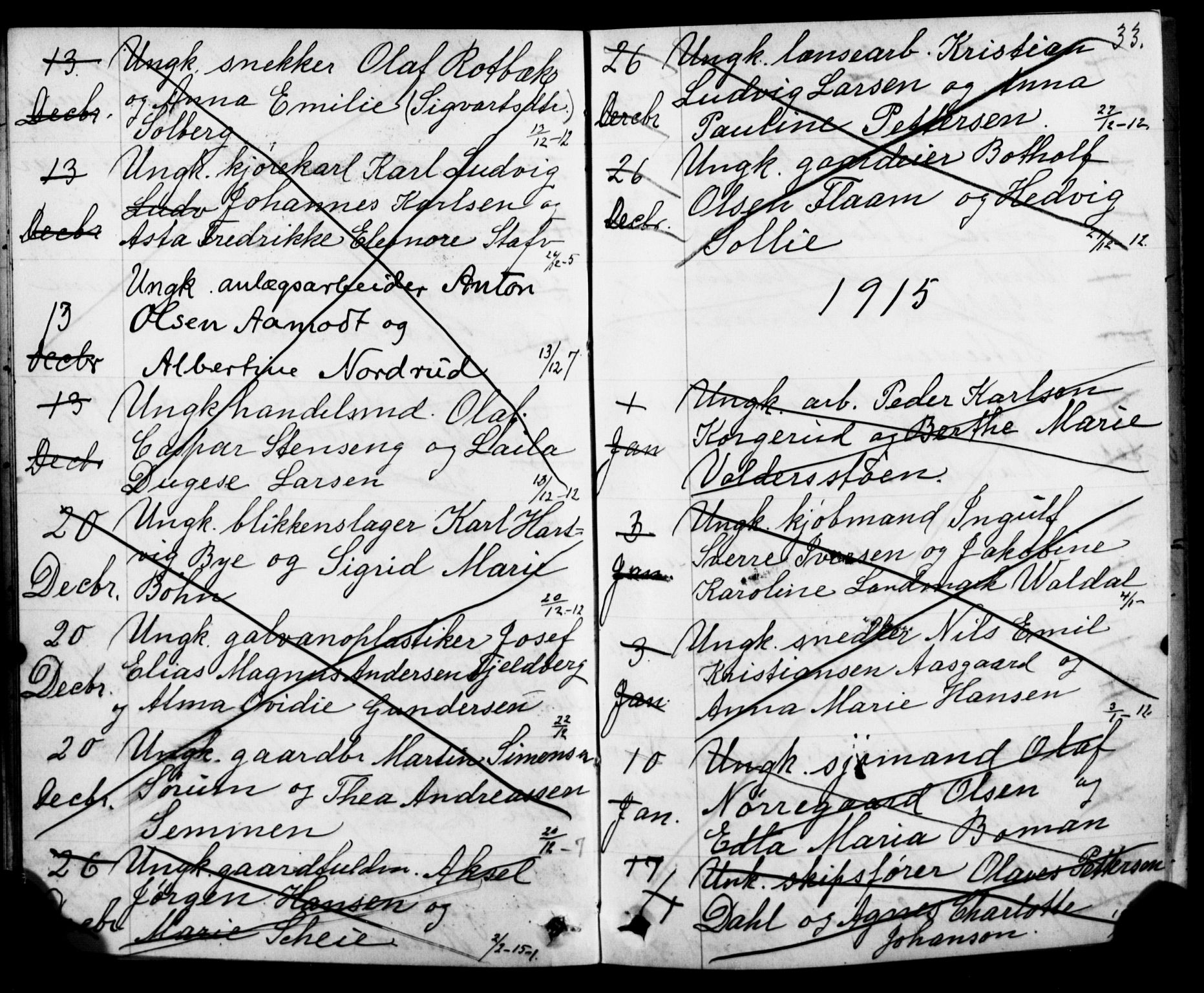 Oslo domkirke Kirkebøker, SAO/A-10752/H/Ha/L0005: Banns register no. 5, 1913-1919, p. 32-33