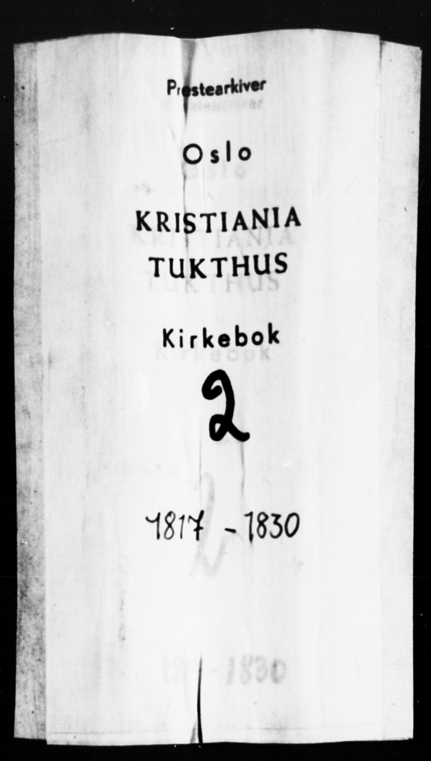 Kristiania tukthusprest Kirkebøker, AV/SAO-A-10881/F/Fa/L0002: Parish register (official) no. 2, 1817-1830