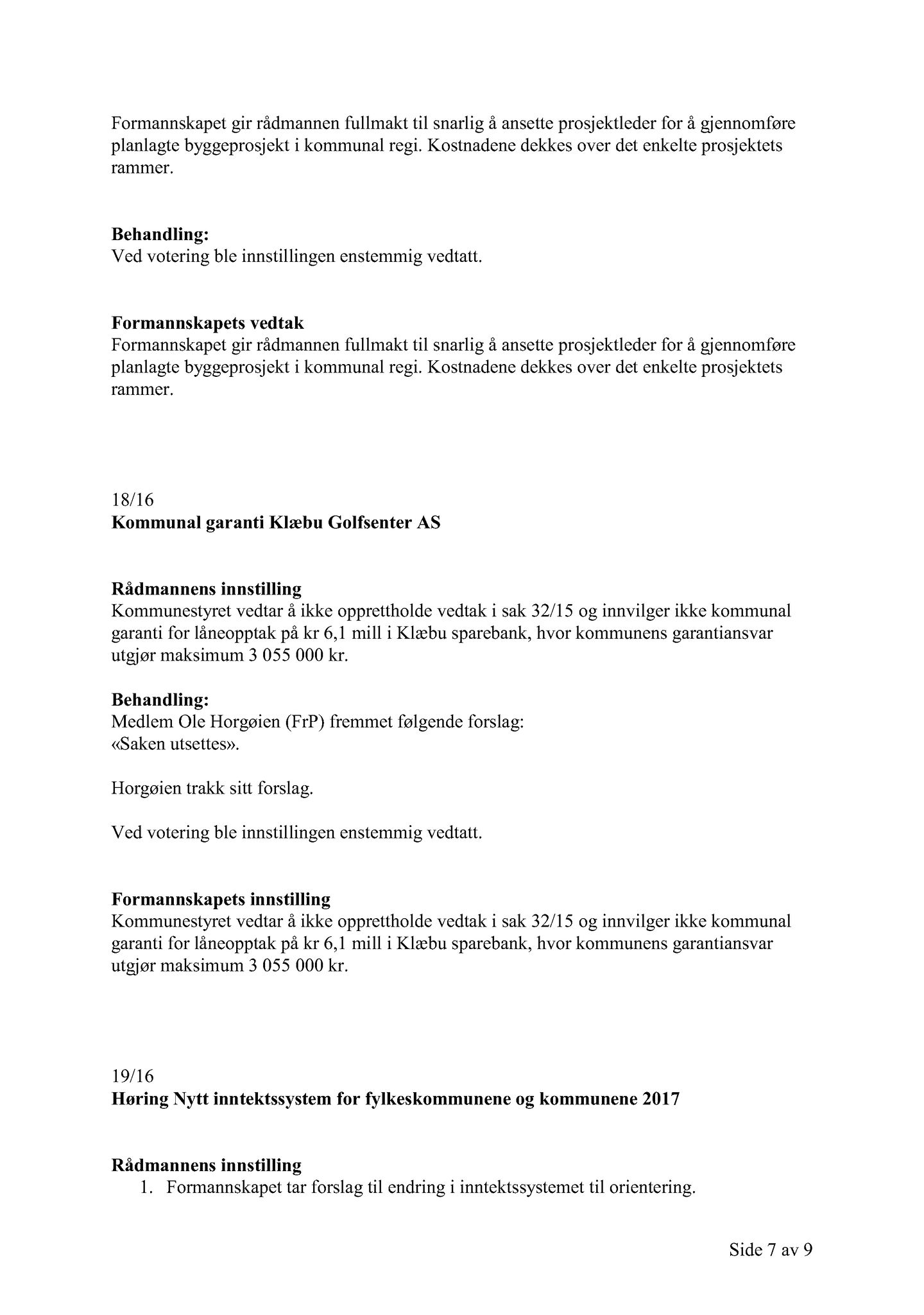 Klæbu Kommune, TRKO/KK/02-FS/L009: Formannsskapet - Møtedokumenter, 2016, p. 402