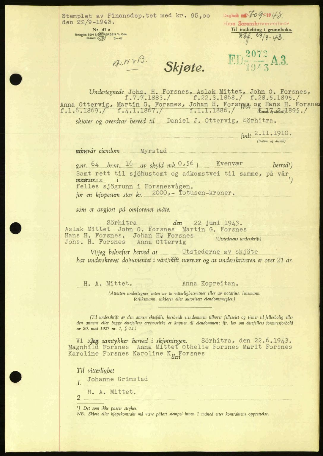 Hitra sorenskriveri, AV/SAT-A-0018/2/2C/2Ca: Mortgage book no. A2, 1943-1945, Diary no: : 709/1943