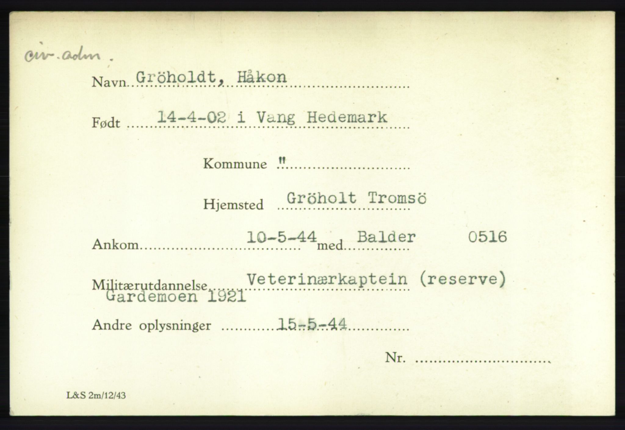 Forsvarets Overkommando. 2. kontor. Arkiv 8.1. Mottakersentralen FDE og FO.II, AV/RA-RAFA-6952/P/Pa/L0007: Grødal - Hanøy , 1940-1945, p. 4