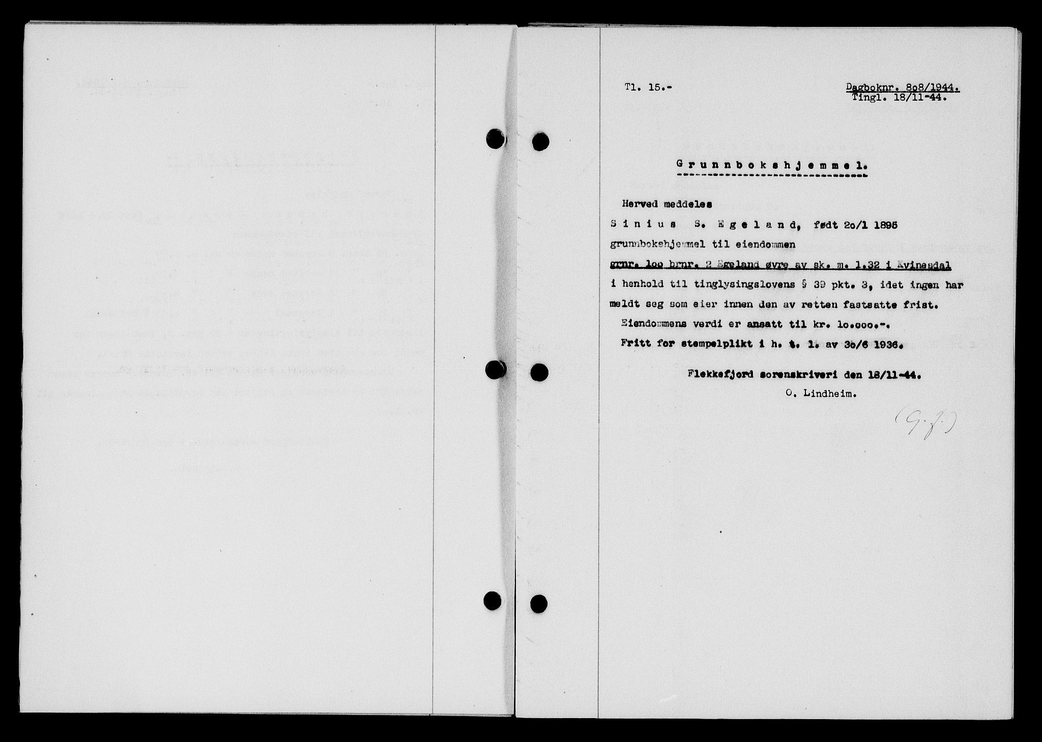 Flekkefjord sorenskriveri, SAK/1221-0001/G/Gb/Gba/L0059: Mortgage book no. A-7, 1944-1945, Diary no: : 808/1944