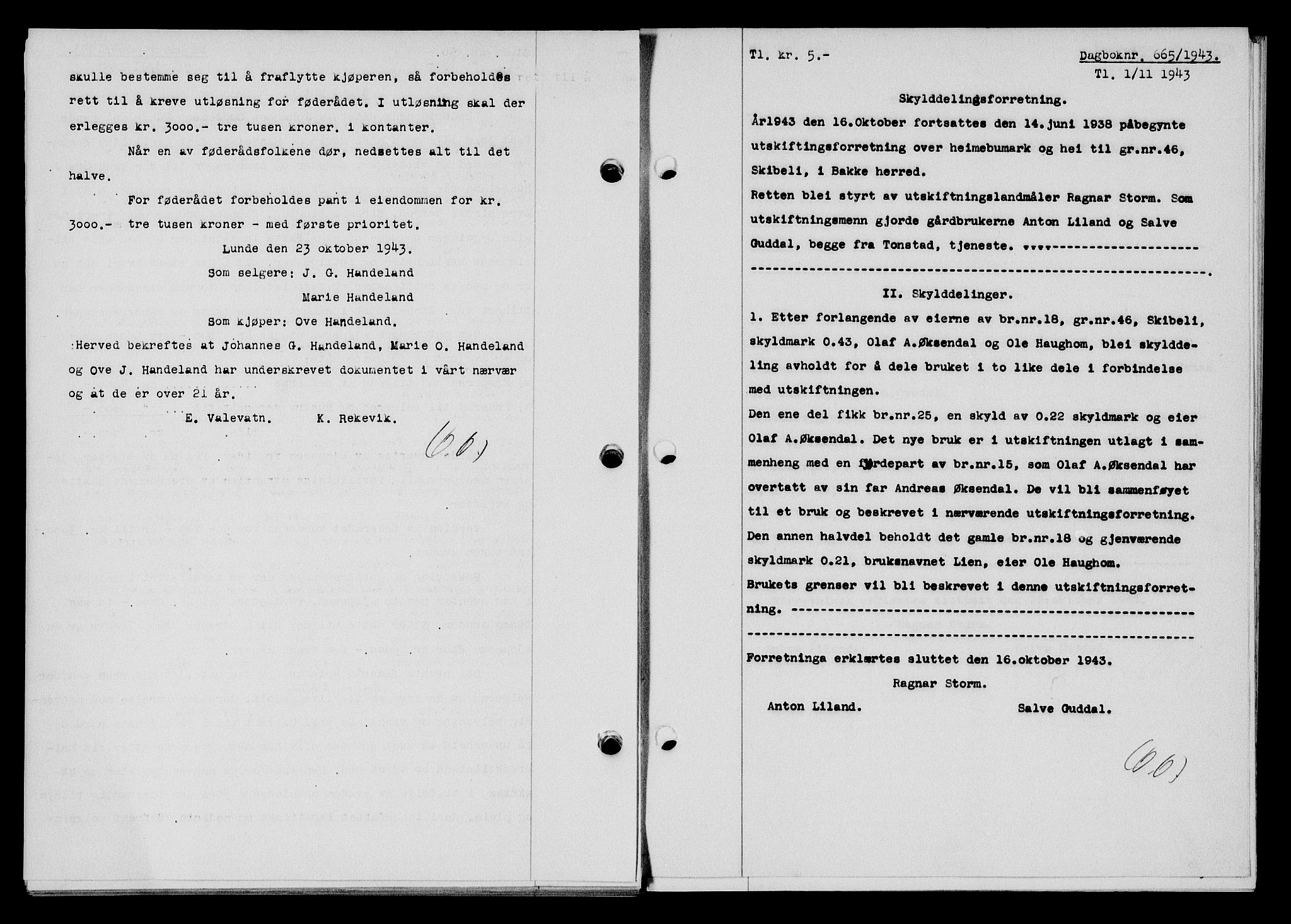 Flekkefjord sorenskriveri, SAK/1221-0001/G/Gb/Gba/L0058: Mortgage book no. A-6, 1942-1944, Diary no: : 665/1943
