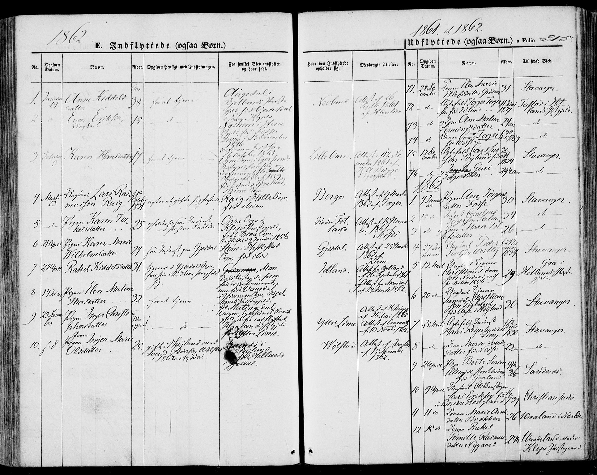 Lye sokneprestkontor, SAST/A-101794/001/30BA/L0007: Parish register (official) no. A 6, 1856-1871, p. 315