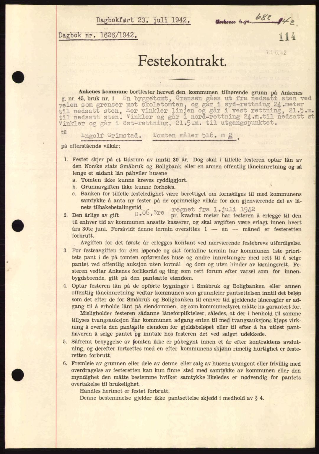 Steigen og Ofoten sorenskriveri, AV/SAT-A-0030/1/2/2C: Mortgage book no. A9-12, 1942-1946, Diary no: : 1626/1942