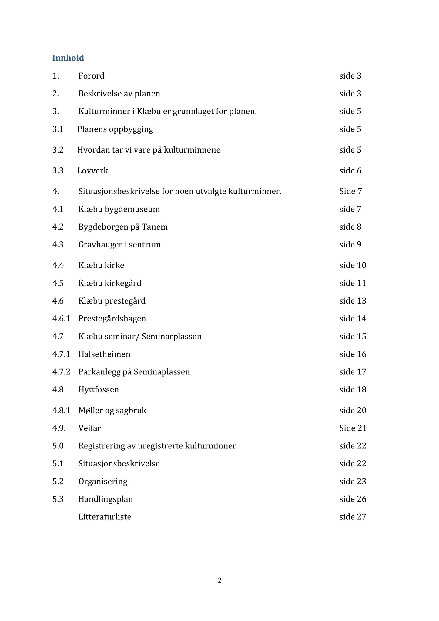 Klæbu Kommune, TRKO/KK/06-UM/L003: Utvalg for miljø - Møtedokumenter 2016, 2016, p. 1107