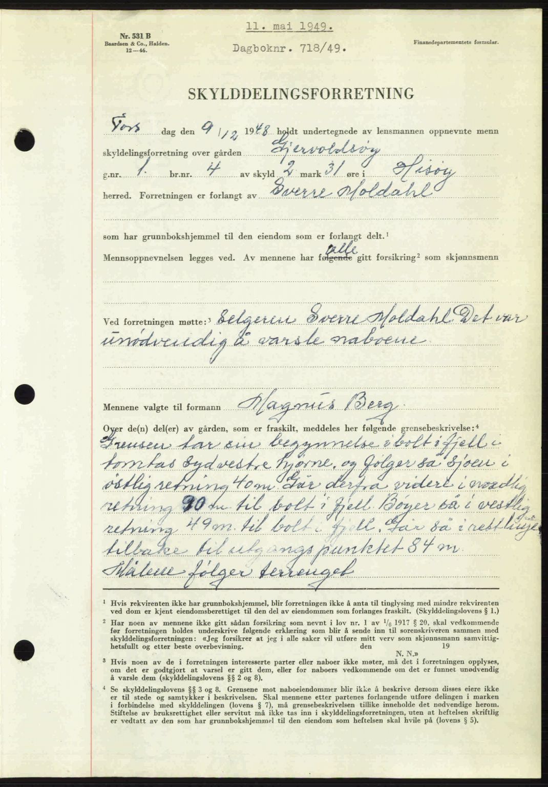 Nedenes sorenskriveri, AV/SAK-1221-0006/G/Gb/Gba/L0060: Mortgage book no. A12, 1948-1949, Diary no: : 718/1949