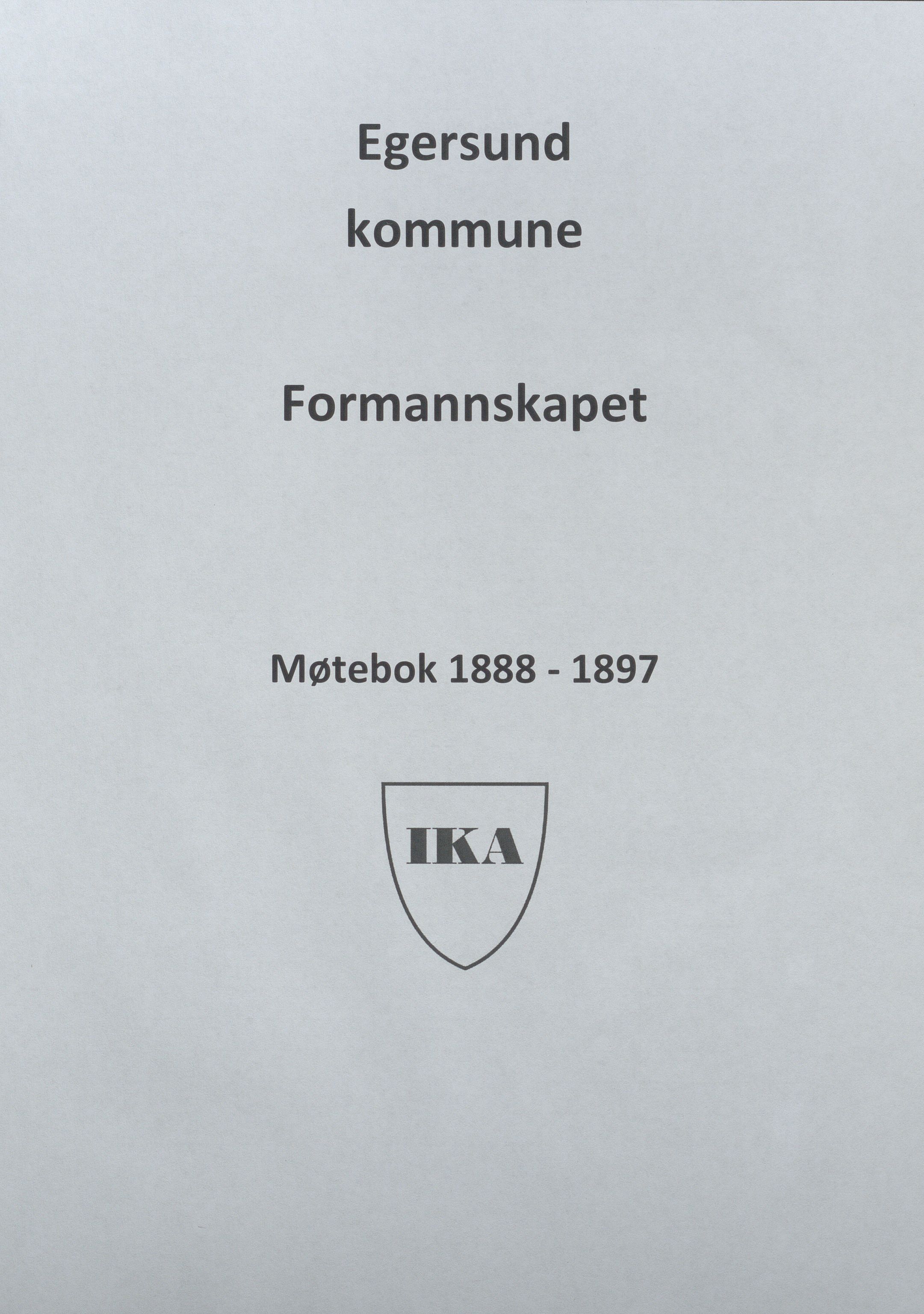 Egersund kommune (Ladested) - Formannskapet, IKAR/K-100502/A/L0005: Forhandlingsprotokoll, 1888-1897