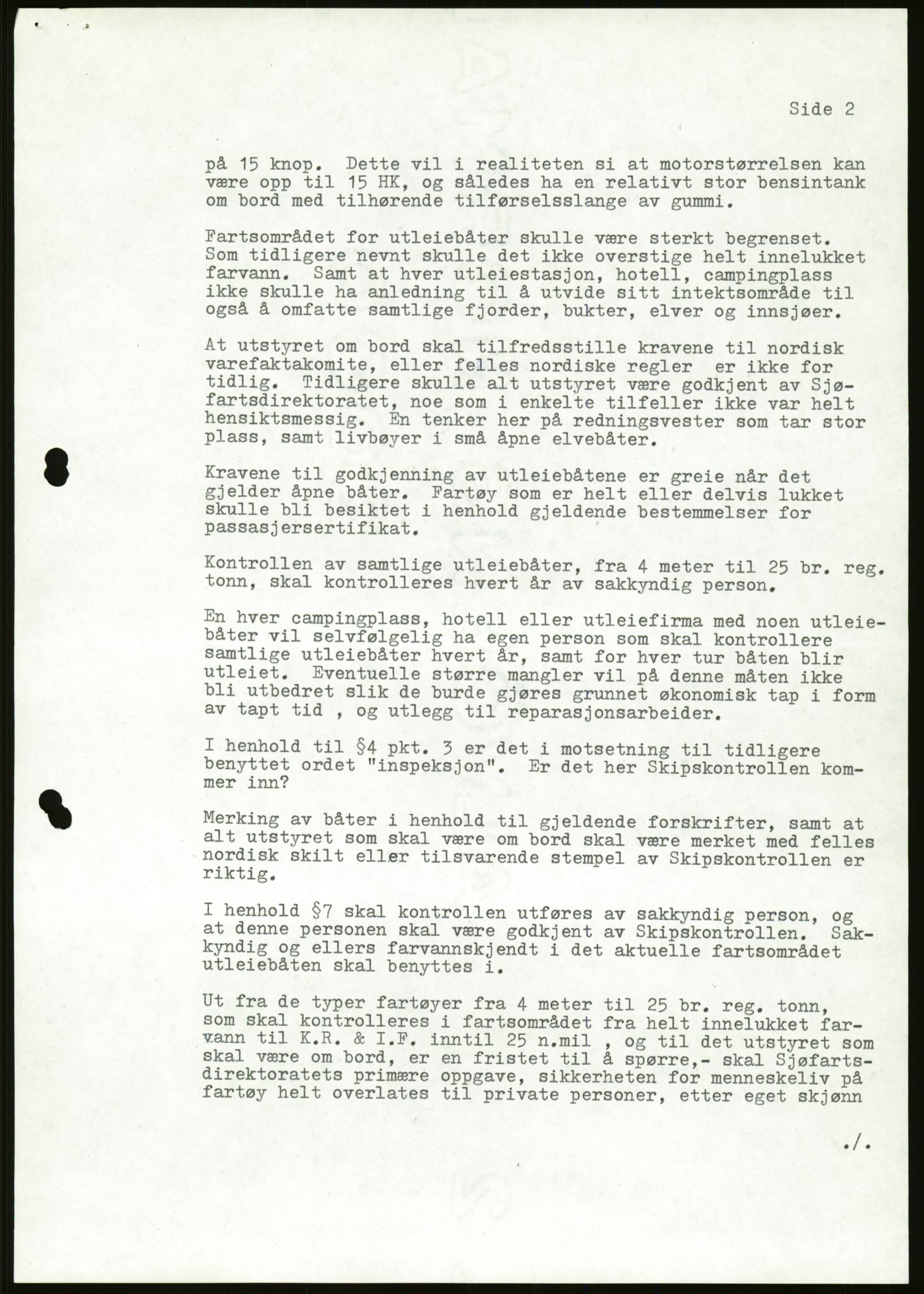 Sjøfartsdirektoratet med forløpere, generelt arkiv, AV/RA-S-1407/D/Du/Duc/L0642/0001: Skipskontrollen - Forskrifter / Forskrift om utleiebåter (2 mapper), 1978-1987, p. 363