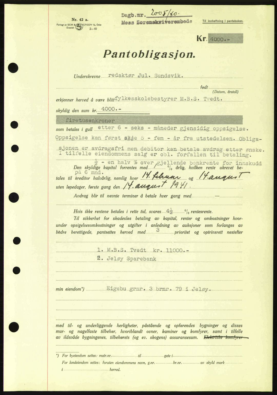 Moss sorenskriveri, SAO/A-10168: Mortgage book no. B10, 1940-1941, Diary no: : 2005/1940