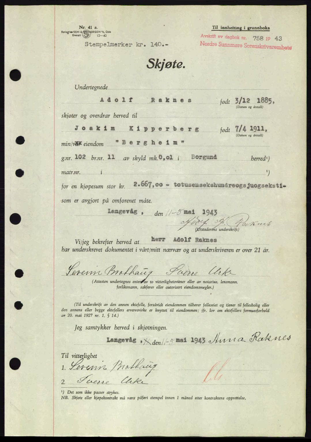 Nordre Sunnmøre sorenskriveri, AV/SAT-A-0006/1/2/2C/2Ca: Mortgage book no. A16, 1943-1943, Diary no: : 758/1943