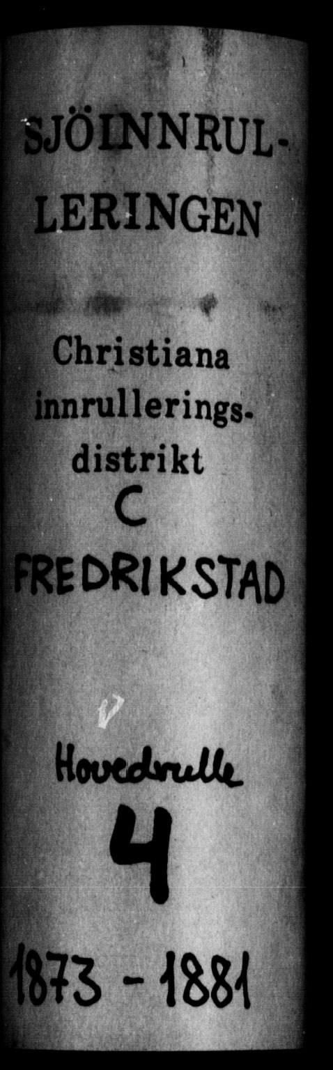Fredrikstad mønstringskontor, SAO/A-10569b/F/Fc/Fcb/L0007: Hovedrulle, 1873-1881, p. 1